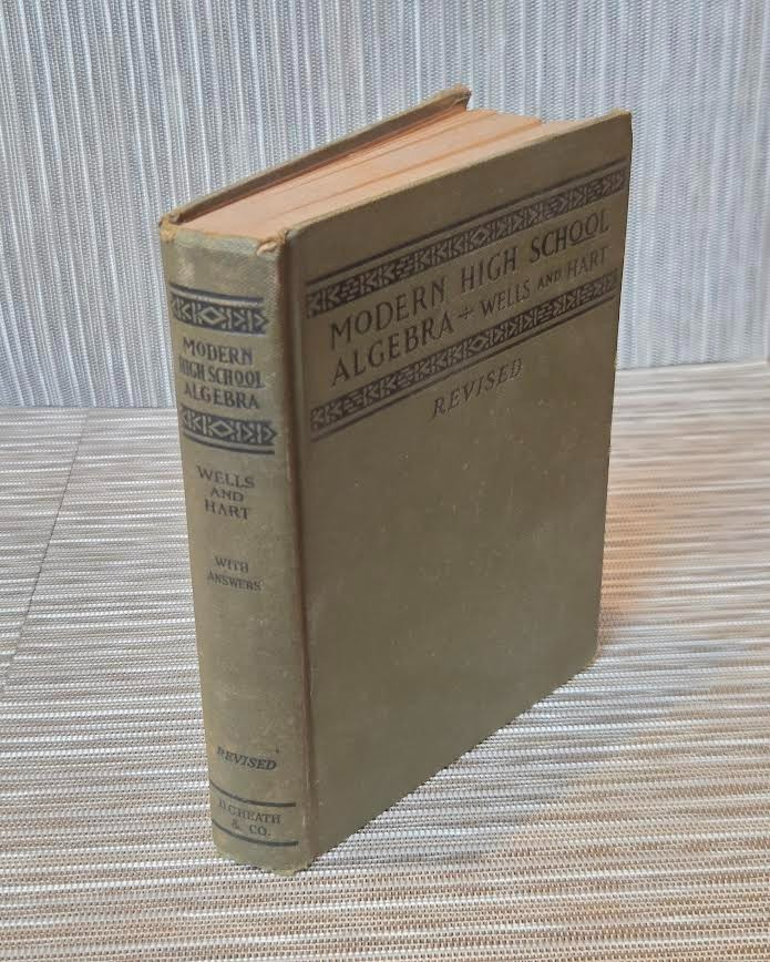 Modern High School Algebra Revised (1928 Textbook) By Wells Hart