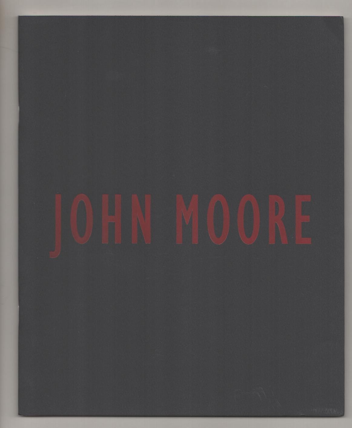 William Corbett / JOHN MOORE 1st Edition 2005 #191481