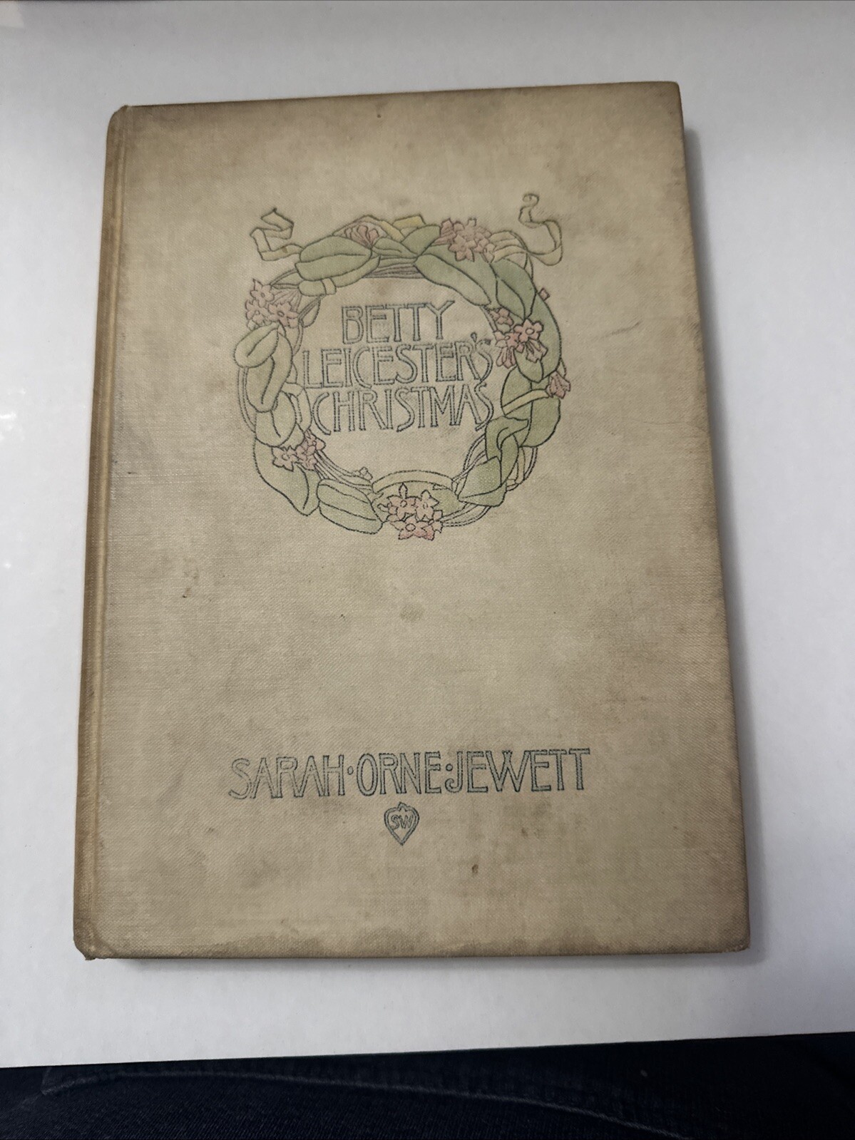 Betty Leicester’s Christmas 1899 Illustrated Sarah Orne Jewett Antique HTF RARE