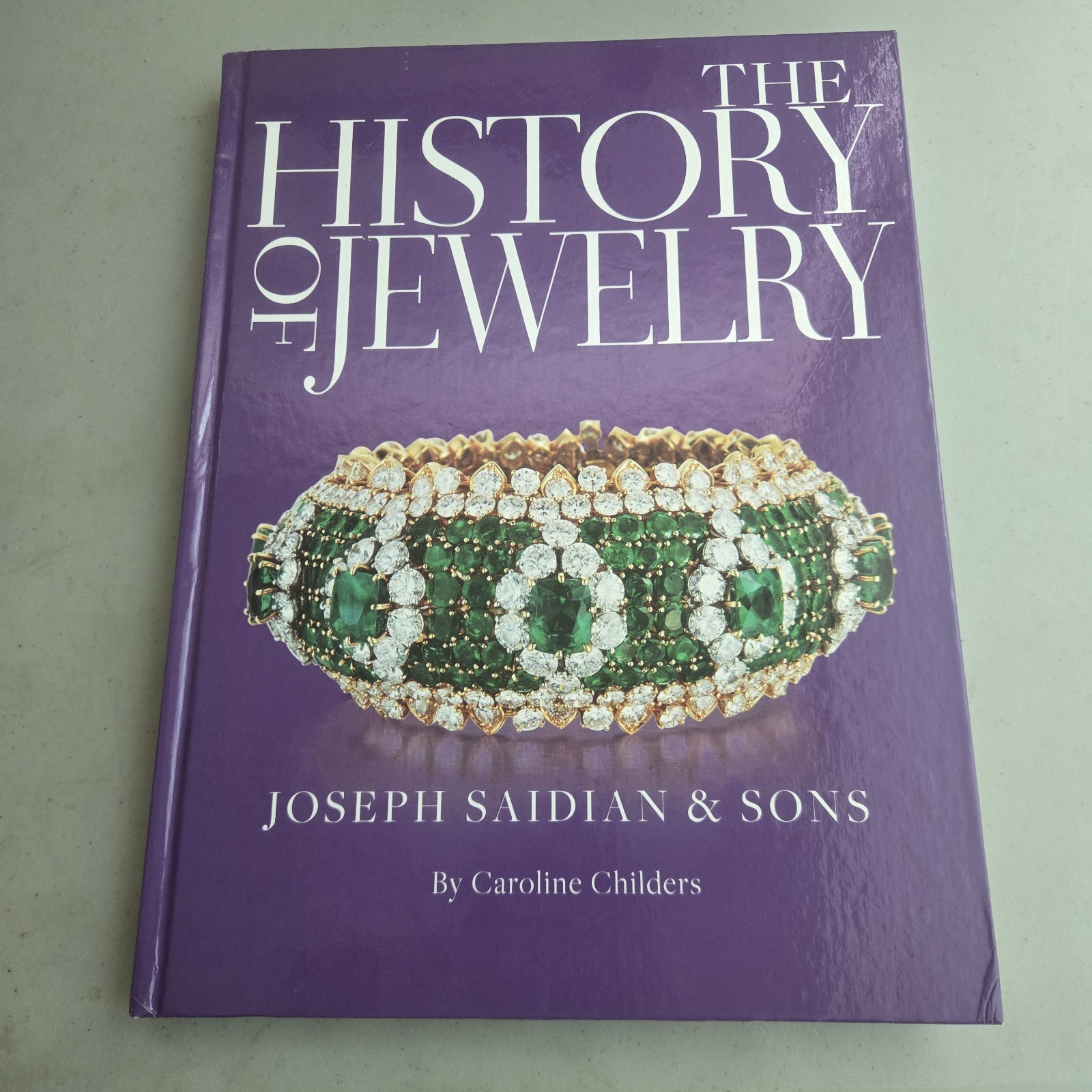 THE HISTORY OF JEWELRY: JOSEPH SAIDIAN AND SONS BY CAROLINE CHILDERS HC