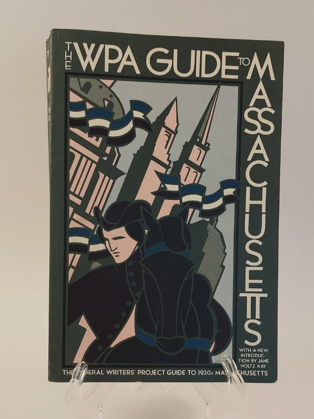 MASSACHUSETTS: WPA Guide 1937 History Tours Lore 1983 PB Reprint Boston MA