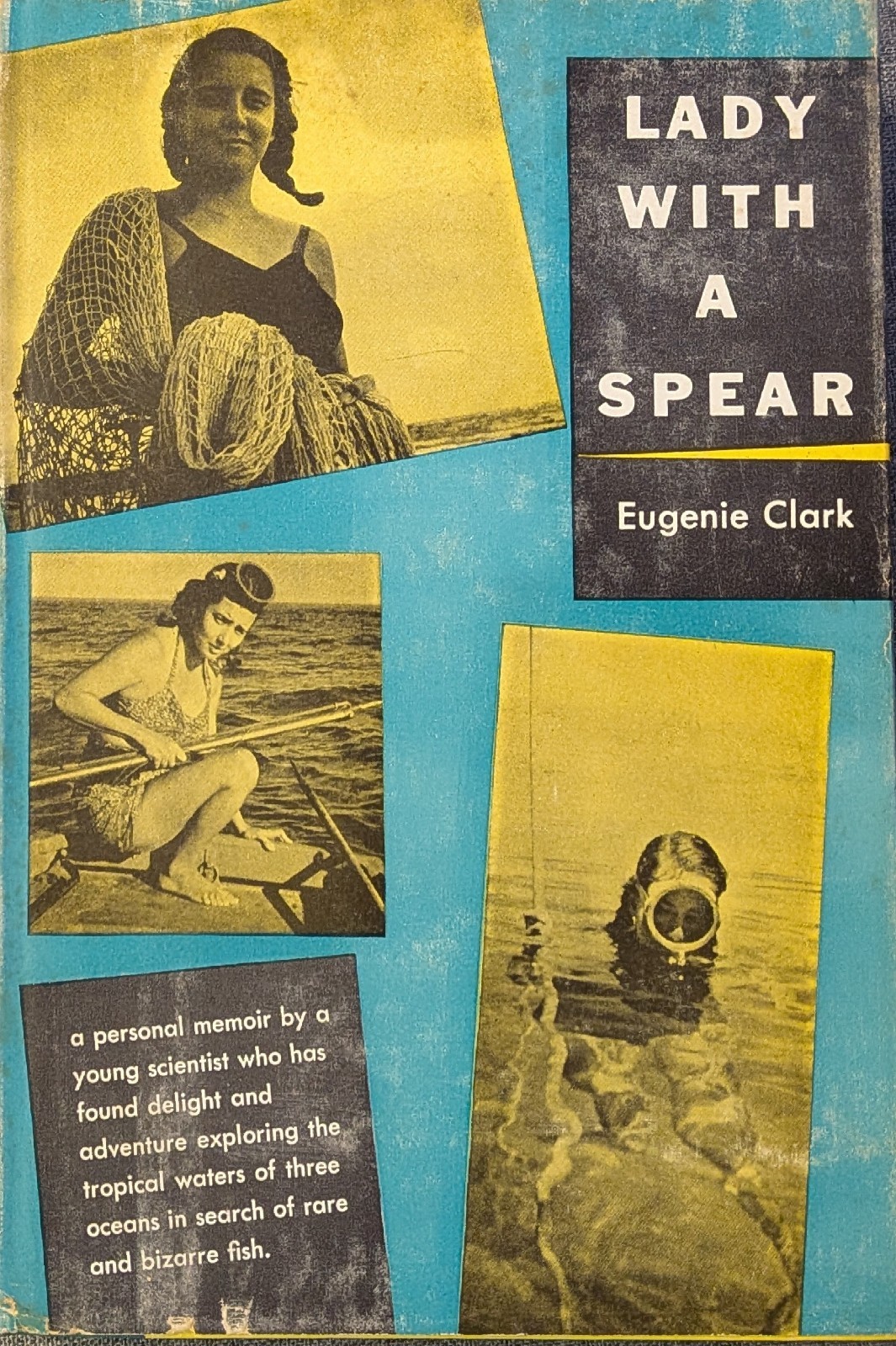 LADY WITH A SPEAR by Eugenie Clark 1st Edition 1953 HCDJ Marine Biology