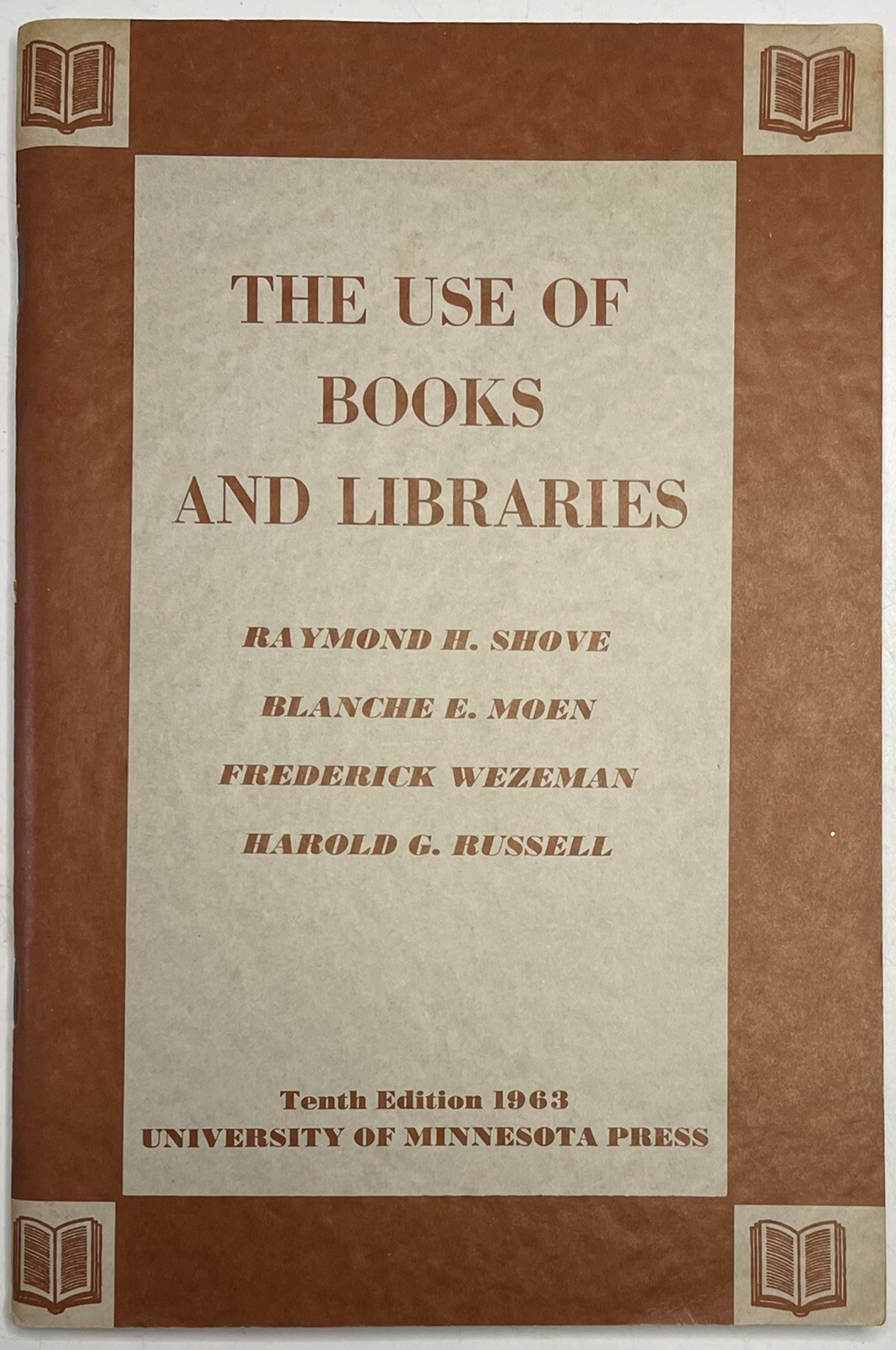 The Use of Books and Libraries By R Shove B Moen F Wezeman H Russell 1965