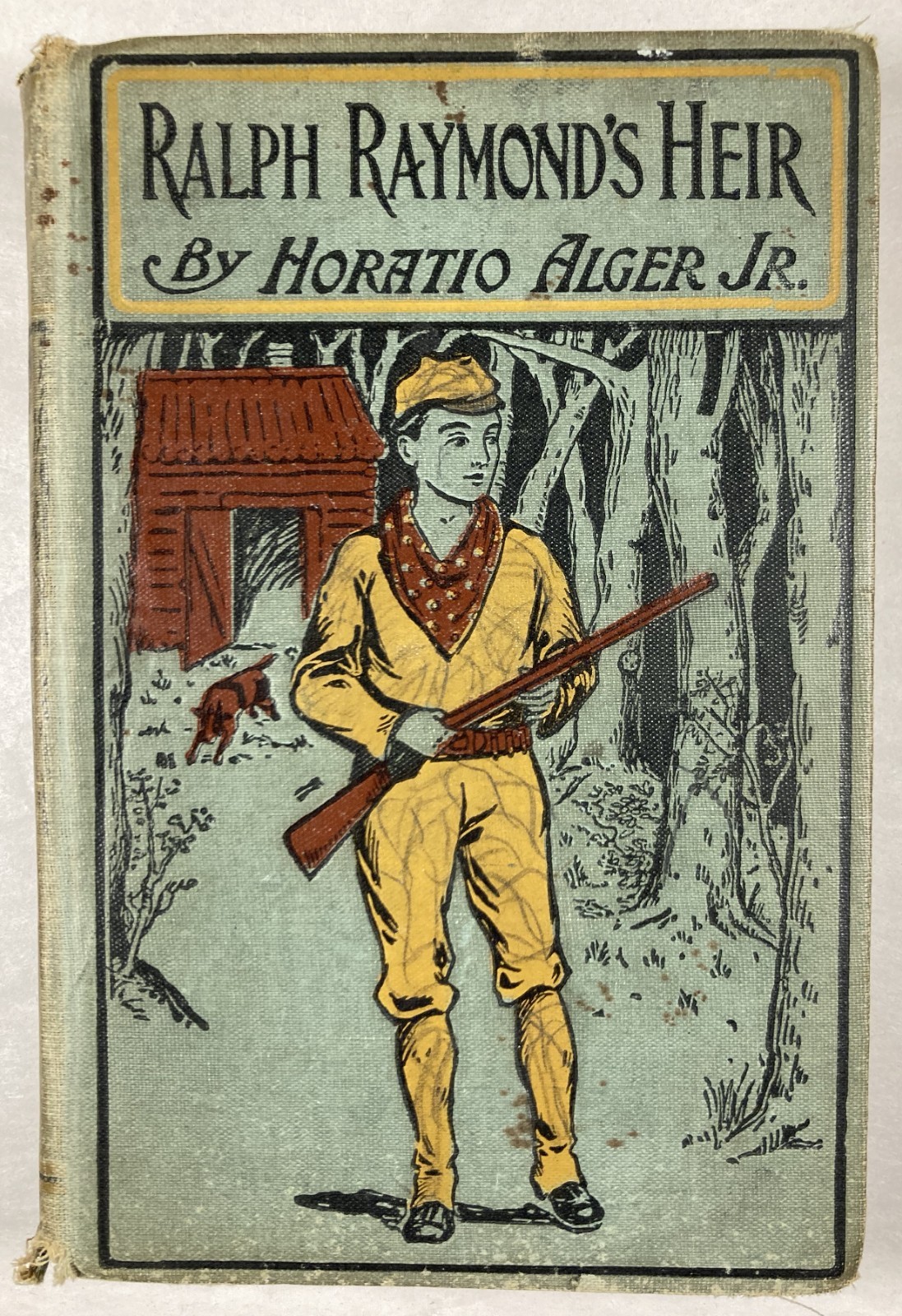 RALPH RAYMOND’S HEIR. Horatio Alger, Jr. Antique HC. Circa 1902. Illustrated.