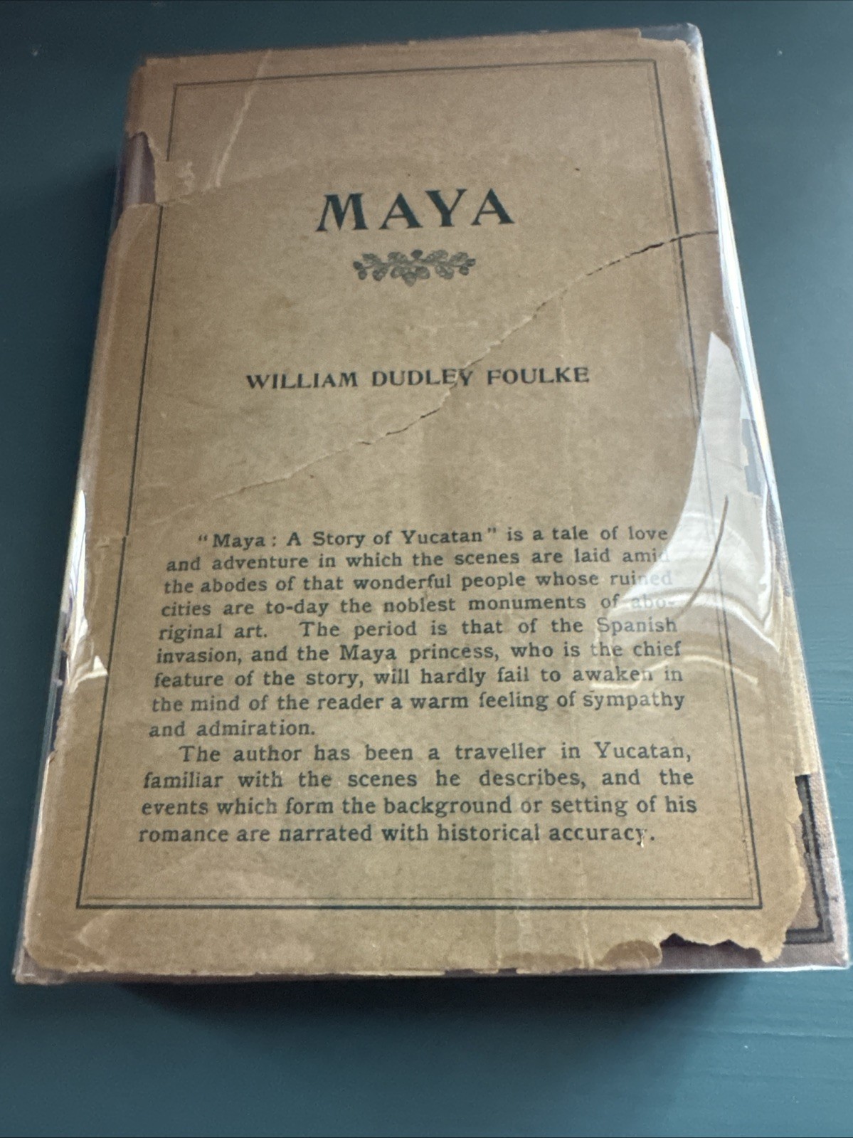 Maya A Story Of Yucatan Foulke 1900 1st Edition HCDJ Historical Fiction Romance