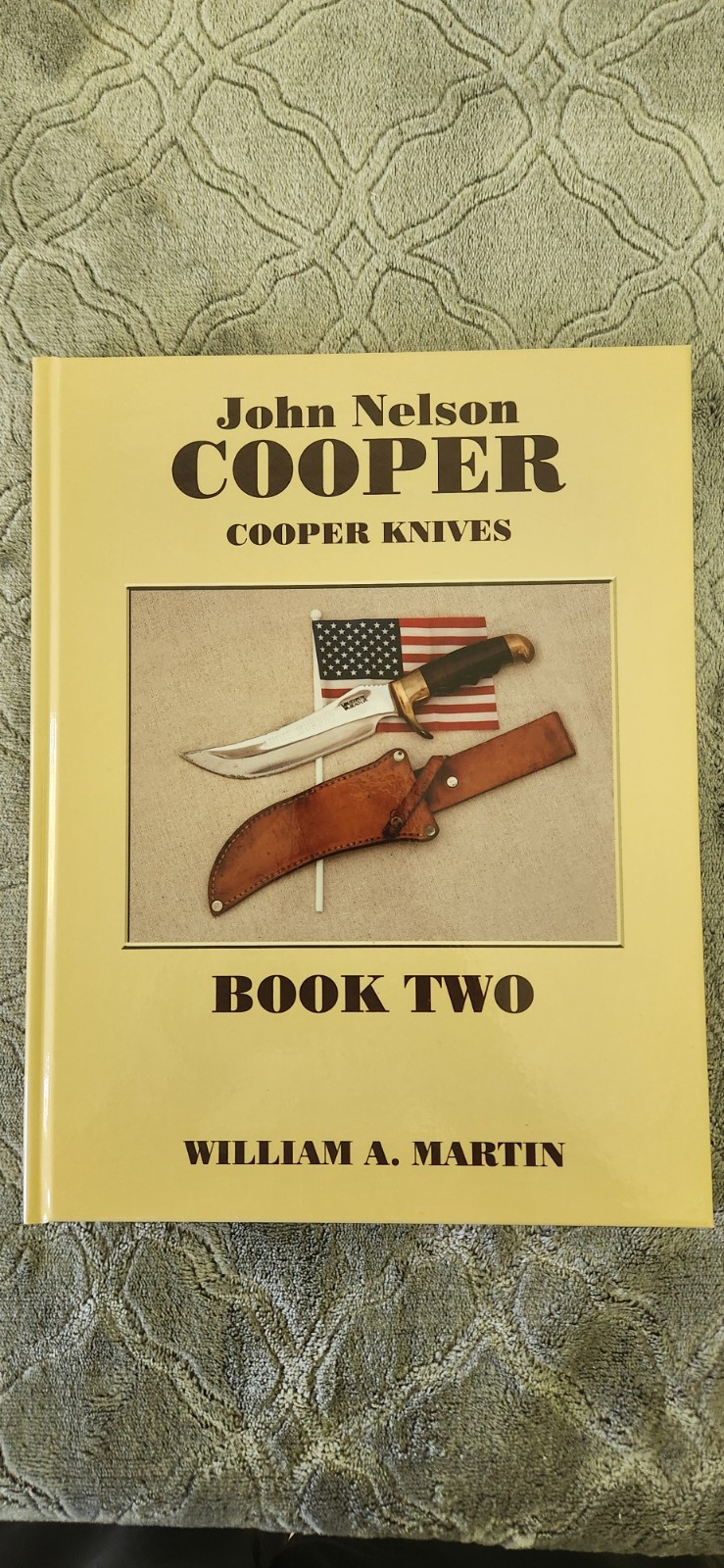 John N. Cooper Books 1 & 2. The complete story & history of Cooper & his knives.