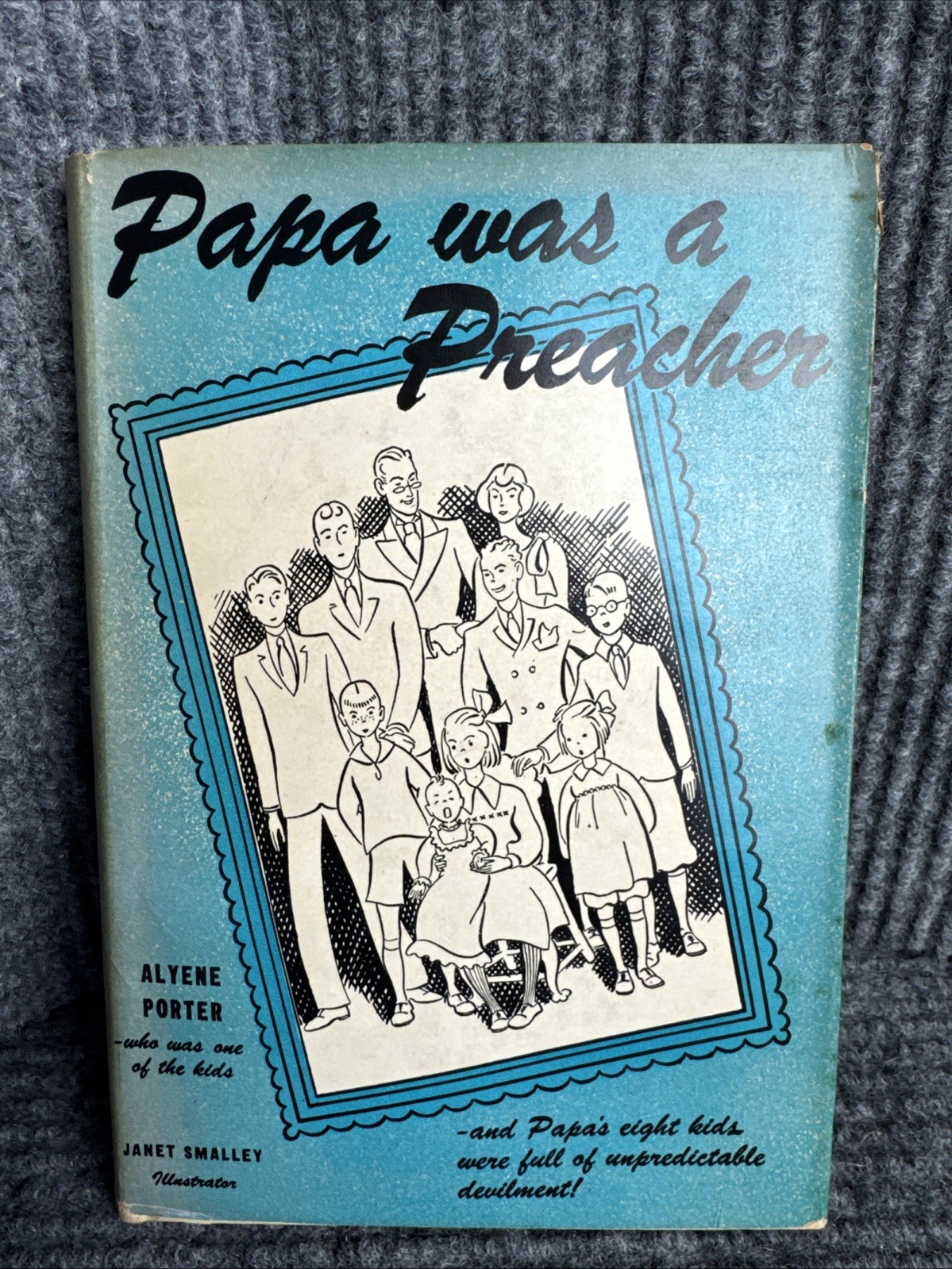 Papa Was A Preacher Alyene Porter 1944 Abingdon-Cokesbury HC DJ 1st Edition