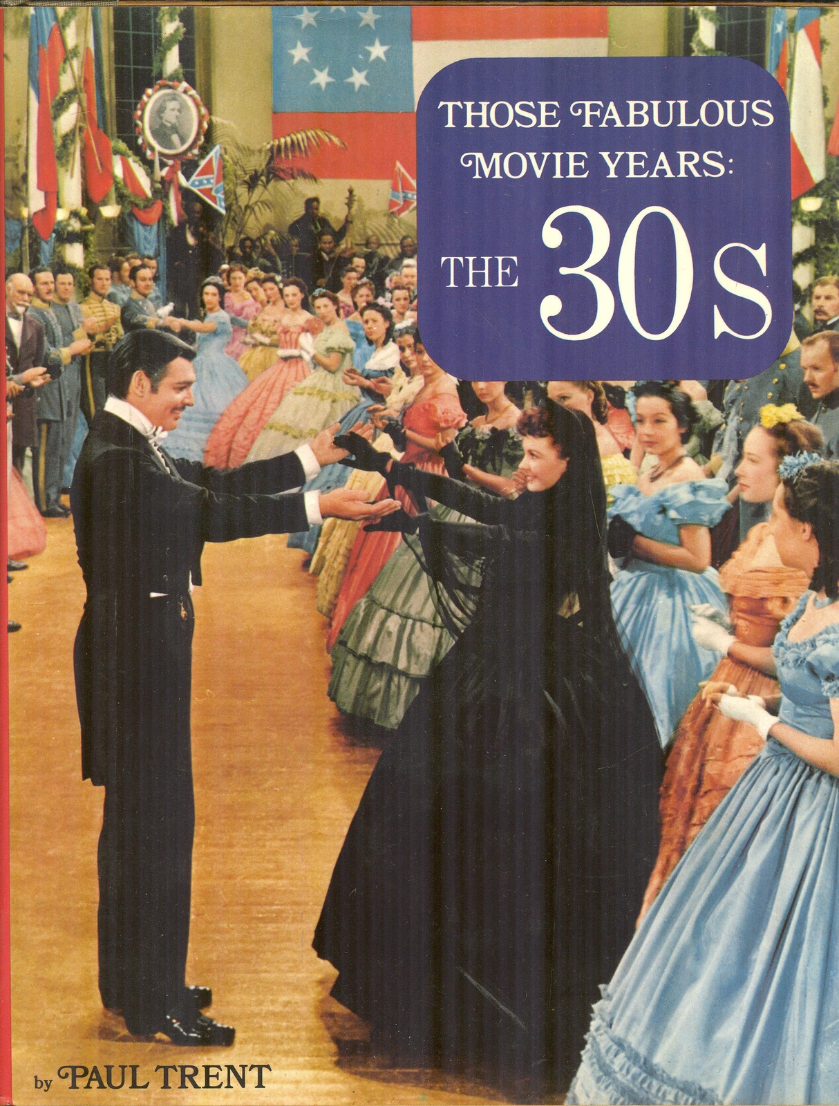 Those Fabulous Movie Years: The 30s