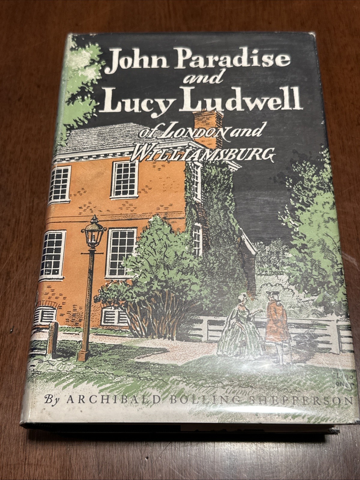 John Paradise And Lucy Ludwell Of London And Williamsburg HC DJ 1942