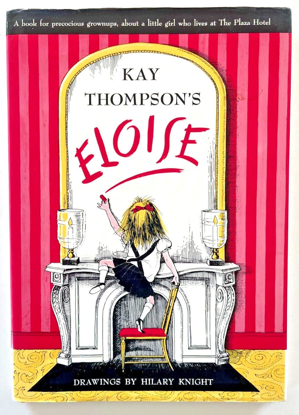 ELOISE ~ HC/DJ children’s book w/ fold-out page, Kay Thompson ~ The Plaza Hotel