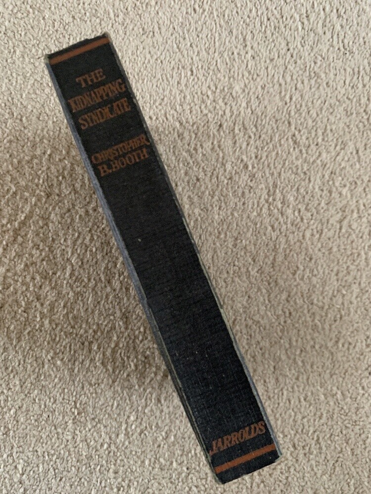 The Kidnapping Syndicate by Christopher B Booth HB Vintage Crime Fiction
