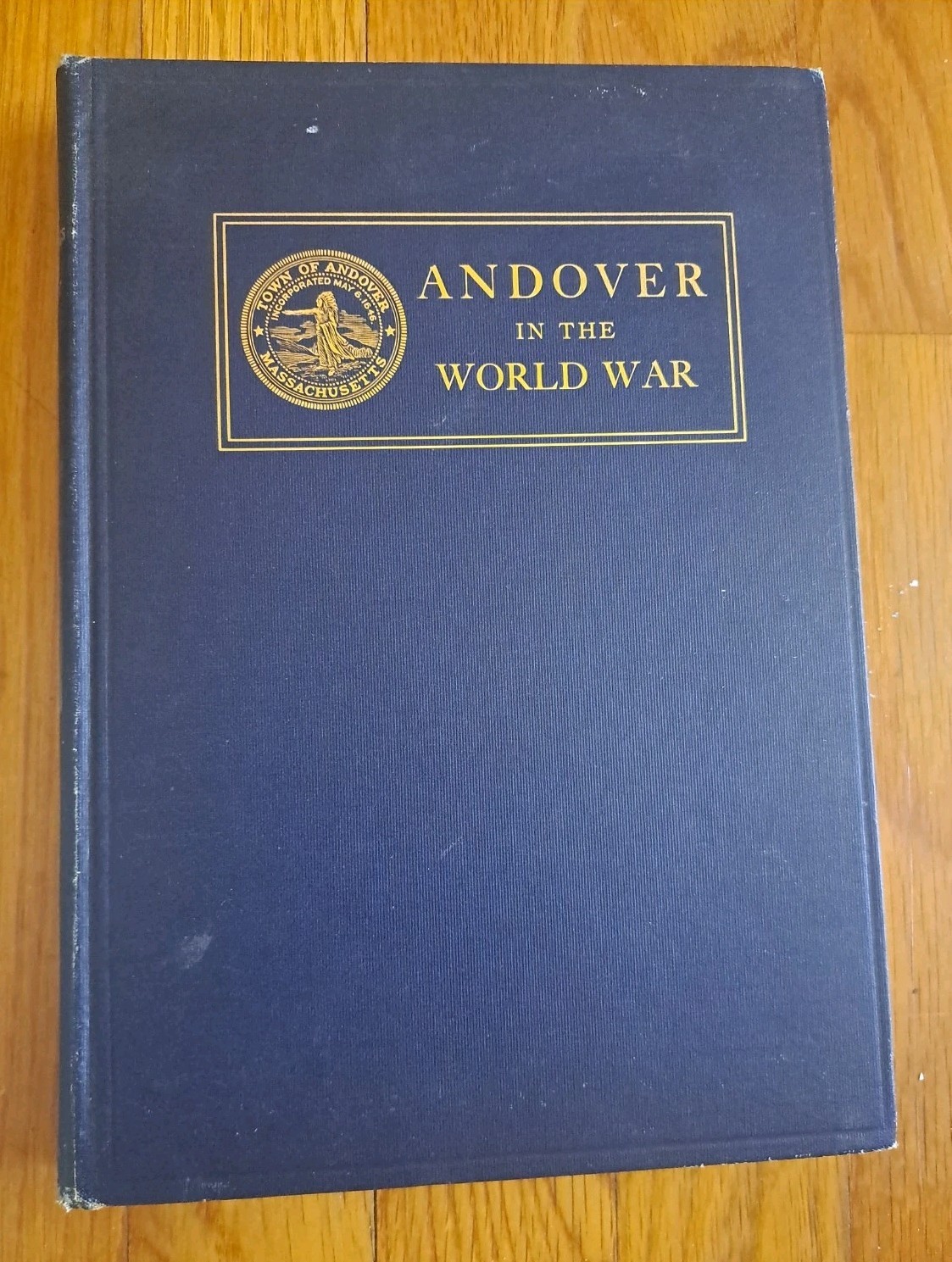 ANDOVER IN THE WORLD WAR 1921 Massachusetts World War I HC VG Condition – HTF!