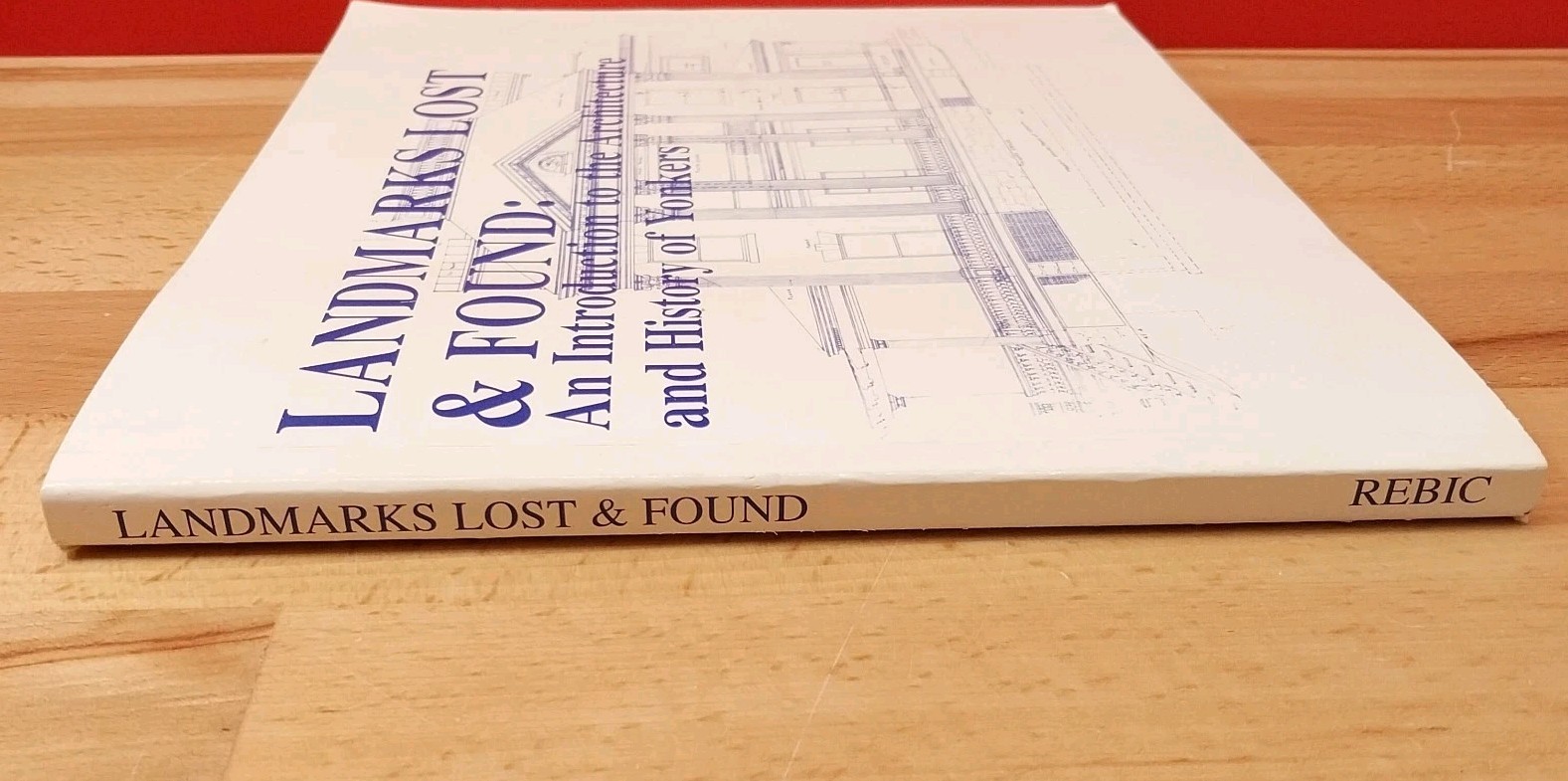LANDMARKS LOST & FOUND AN INTRODUCTION ARCHITECTURE HISTORY YONKERS NY
