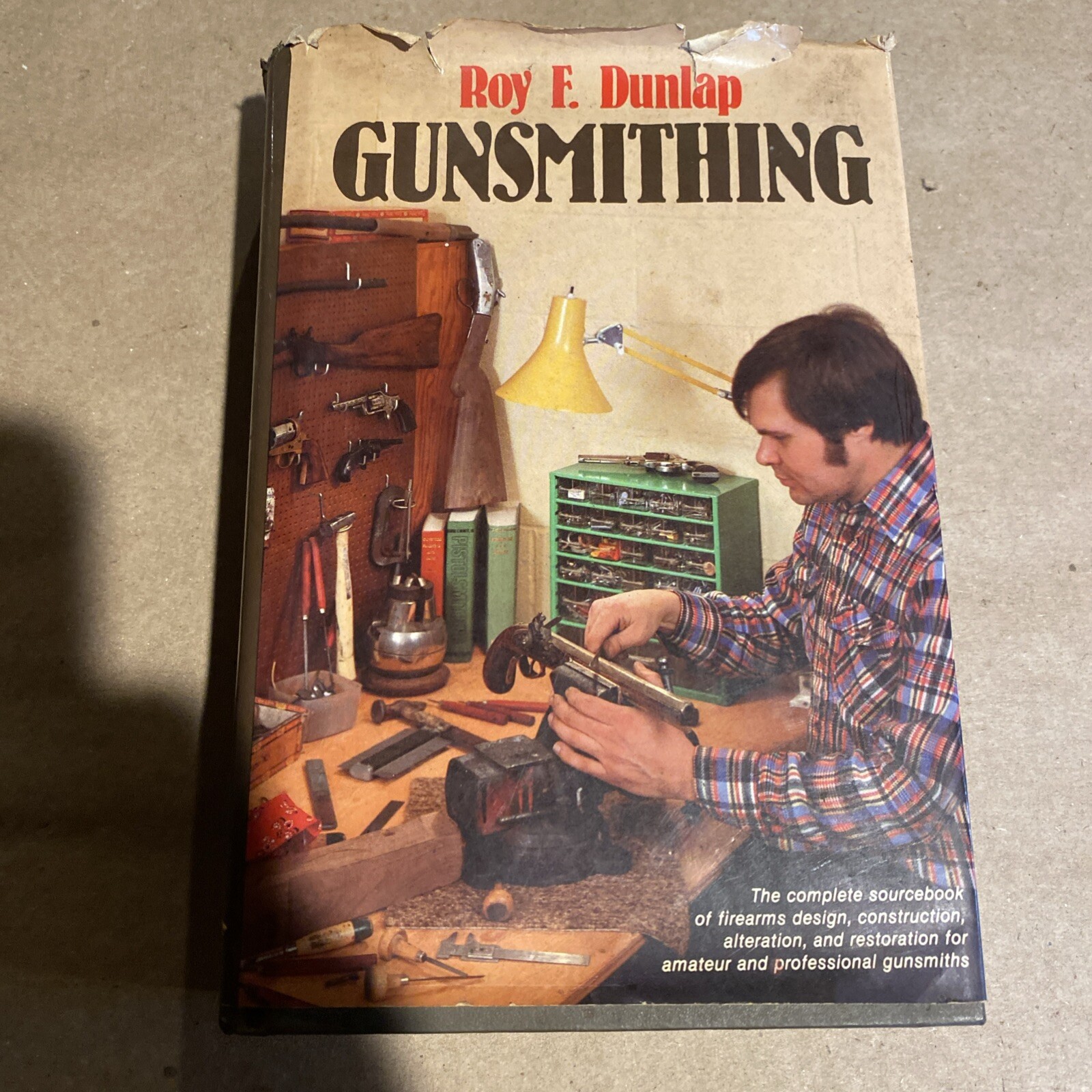 Gunsmithing Book. Hardcover. By Roy F. Dunlap. Fair Condition.
