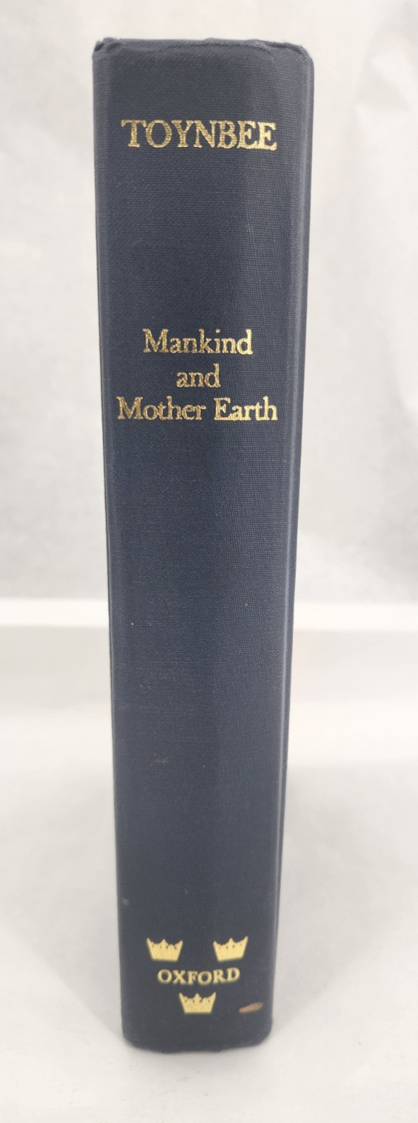 Mankind And Mother Earth by Arnold Toynbee 1976 Hardcover Book