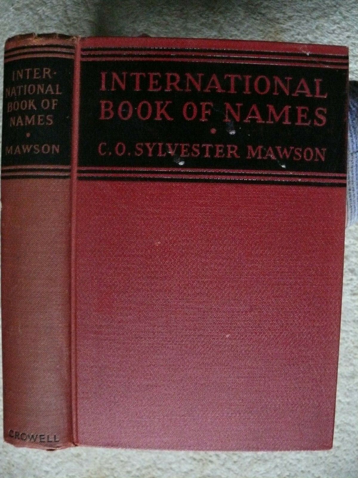 INTERNATIONAL BOOK OF NAMES by C.O. S. Mawson, New York: Thomas Y. Crowell, 1934