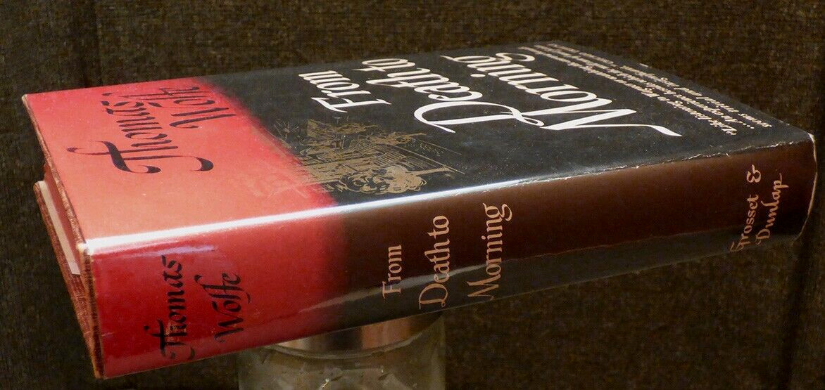 From Death To Morning Stories Thomas Wolfe Grosset & Dunlap 1st Thus Ed 1935