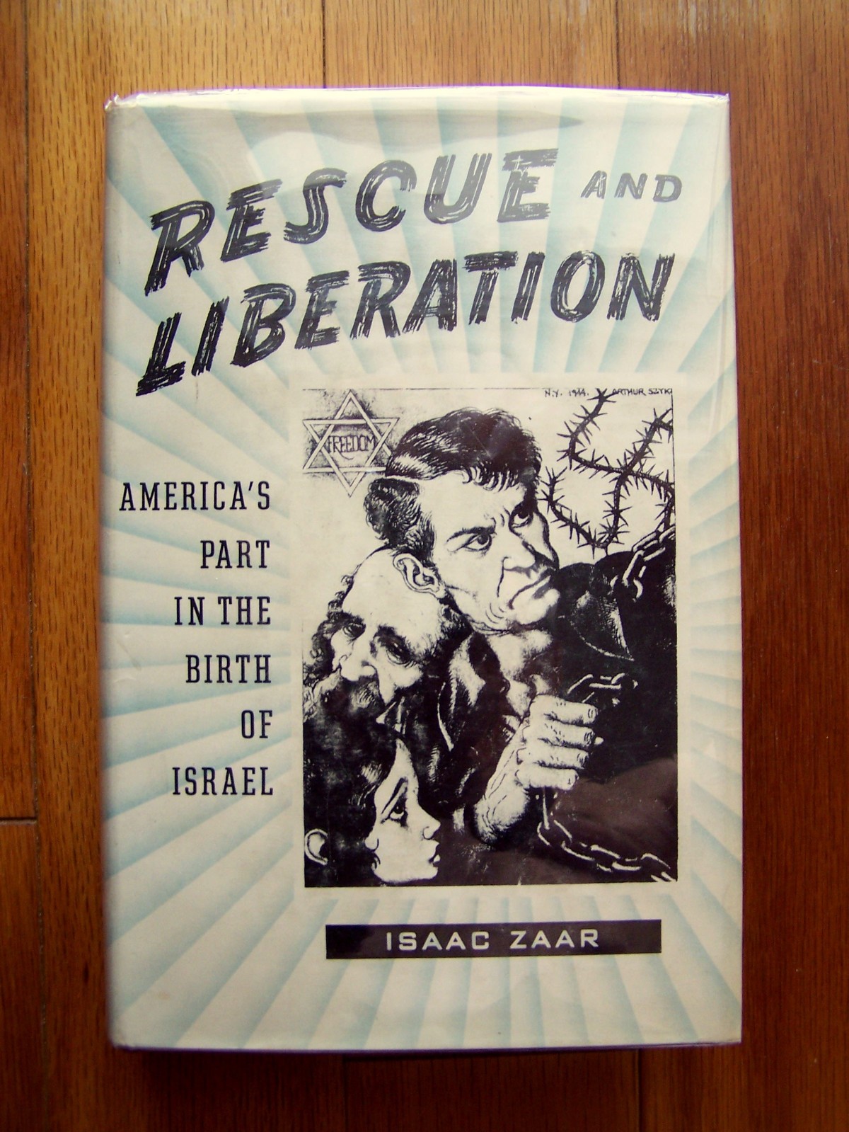 ARTHUR SZYK art on dust jacket w/book – RESCUE AND LIBERATION – 1954