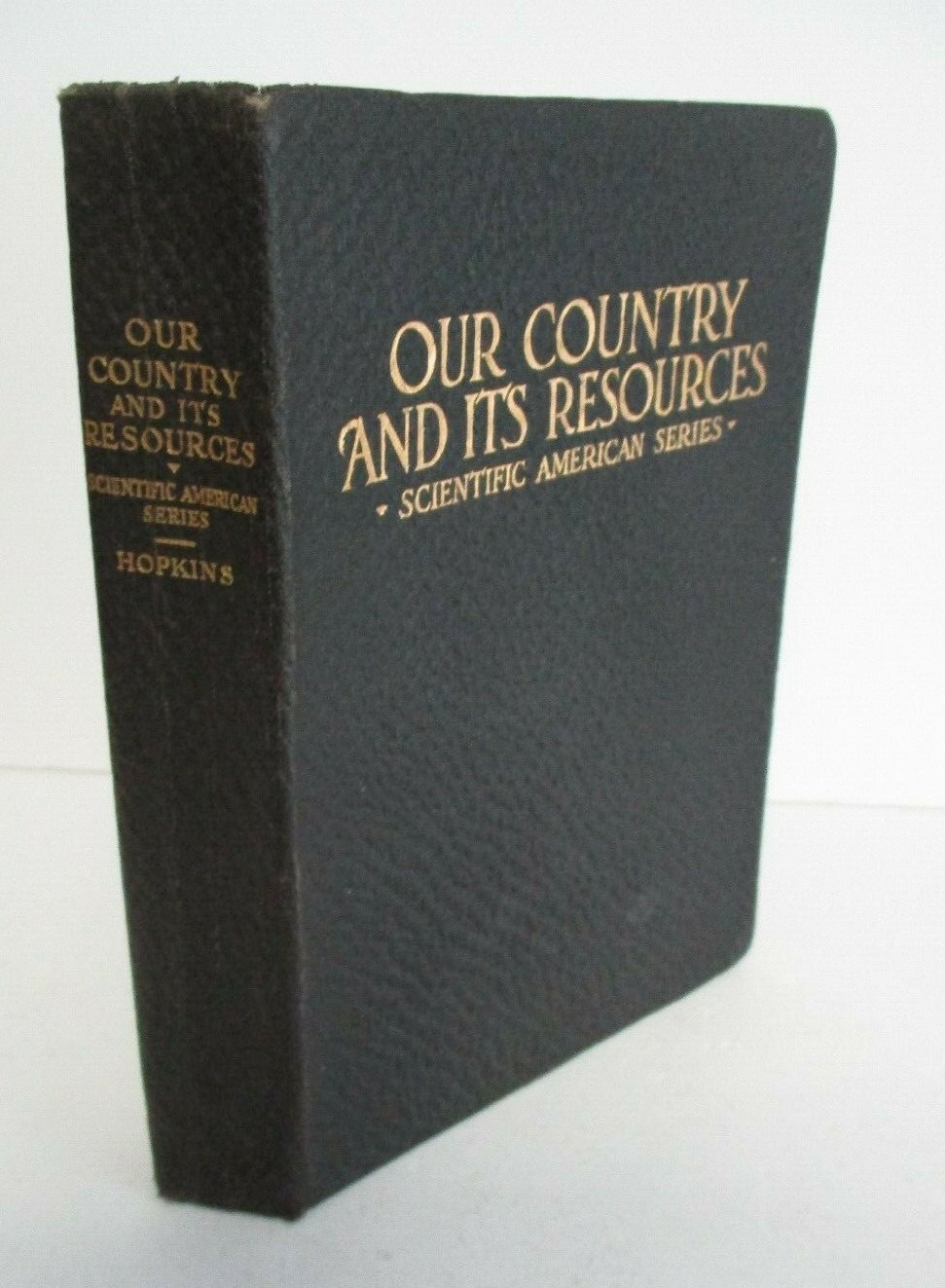 1918 OUR COUNTRY AND ITS RESOURCES by Albert A. Hopkins, Illustrated