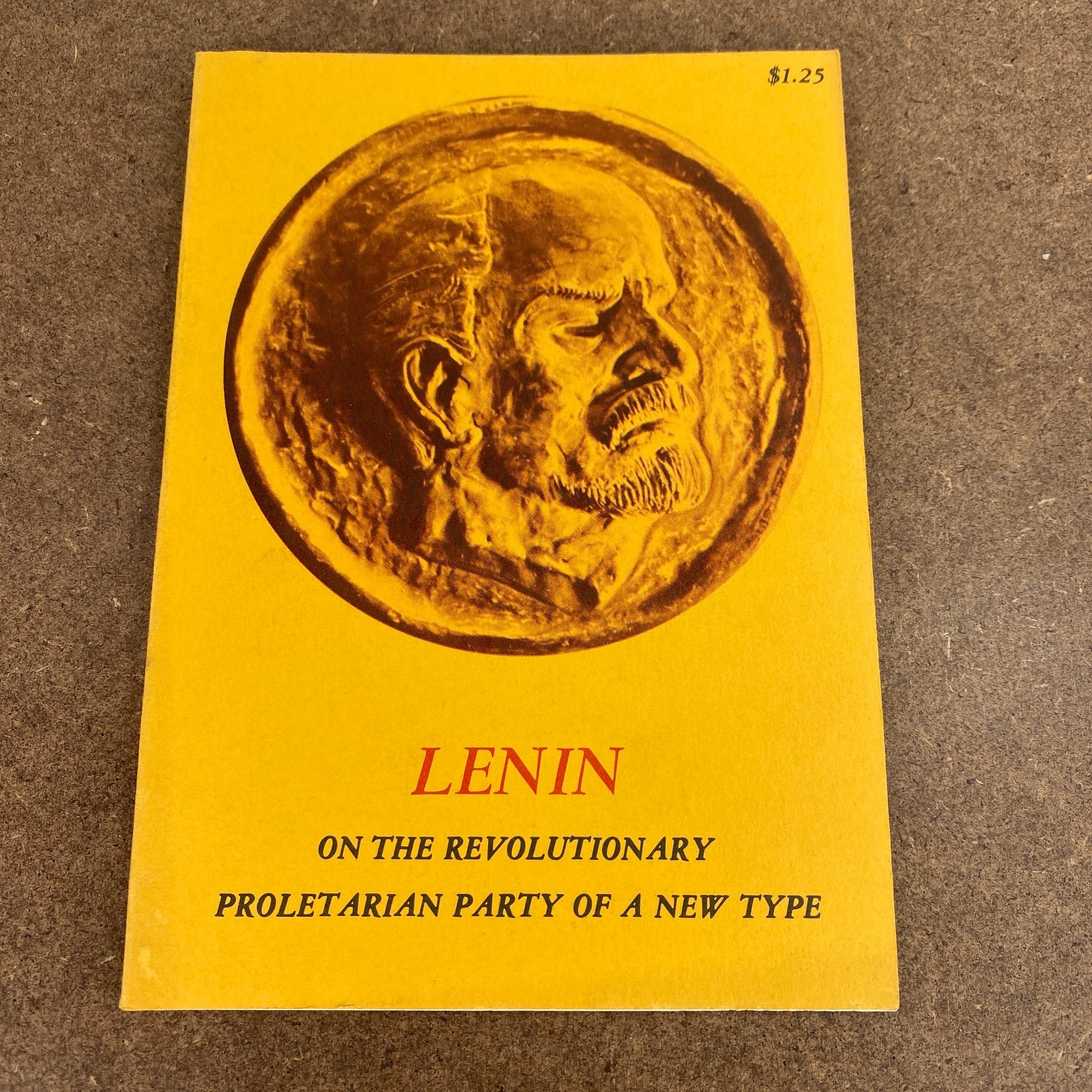 Lenin On The Revolutionary Proletarian Party Of A New Type Proletarian Publisher