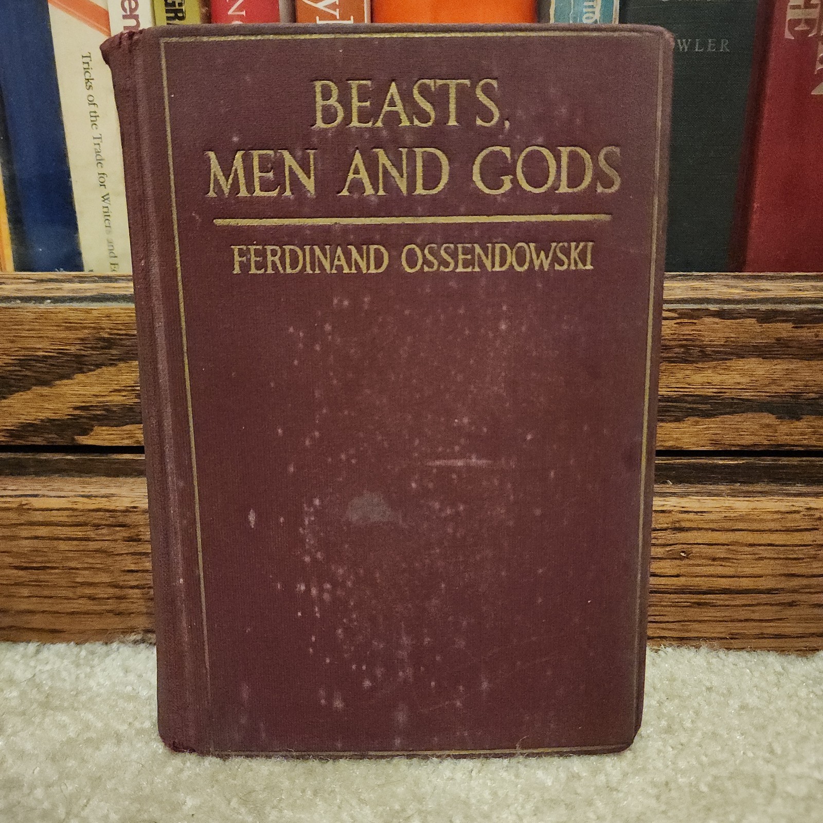 BEASTS, MEN AND GODS Ferdinand Ossendowski 1926 1st Edition 30th Printing