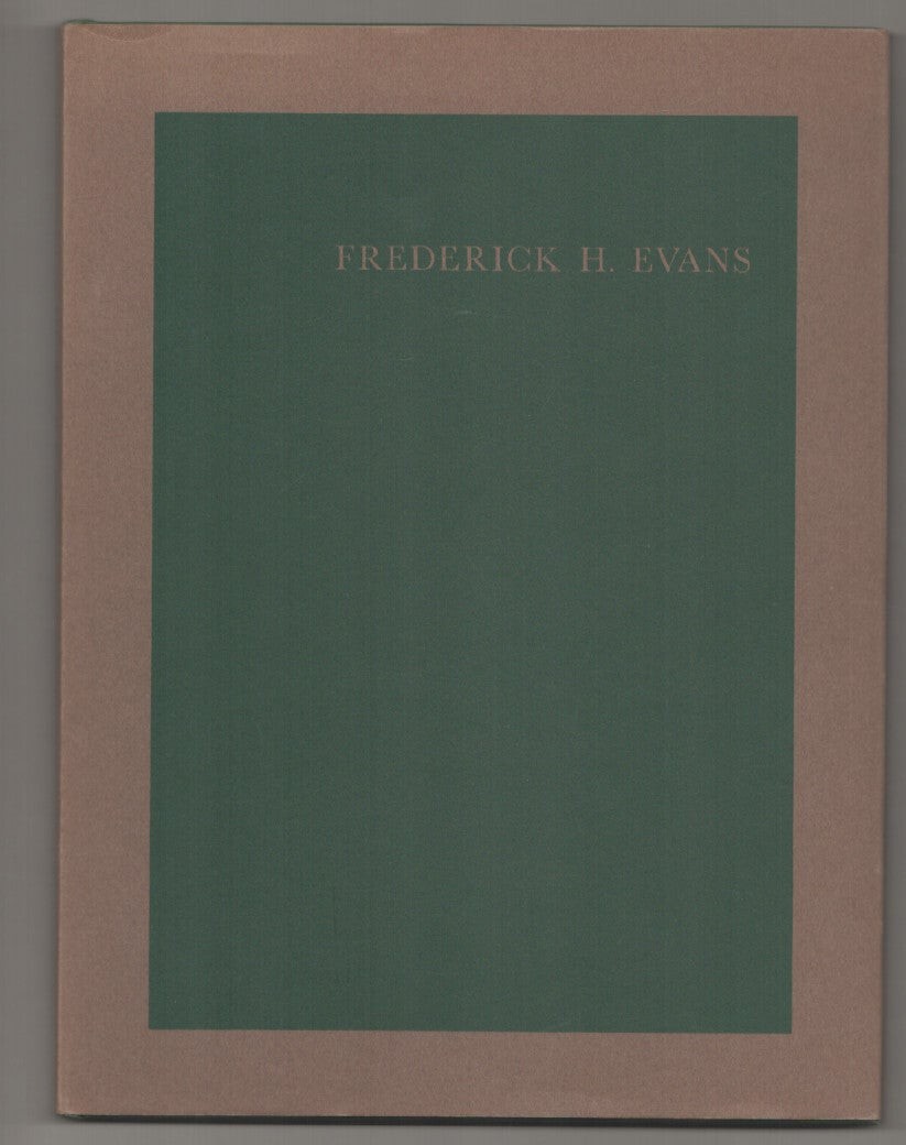 Frederick H EVANS, Beaumont Newhall / FREDERICK H EVANS 1st Edition 1964 #197455
