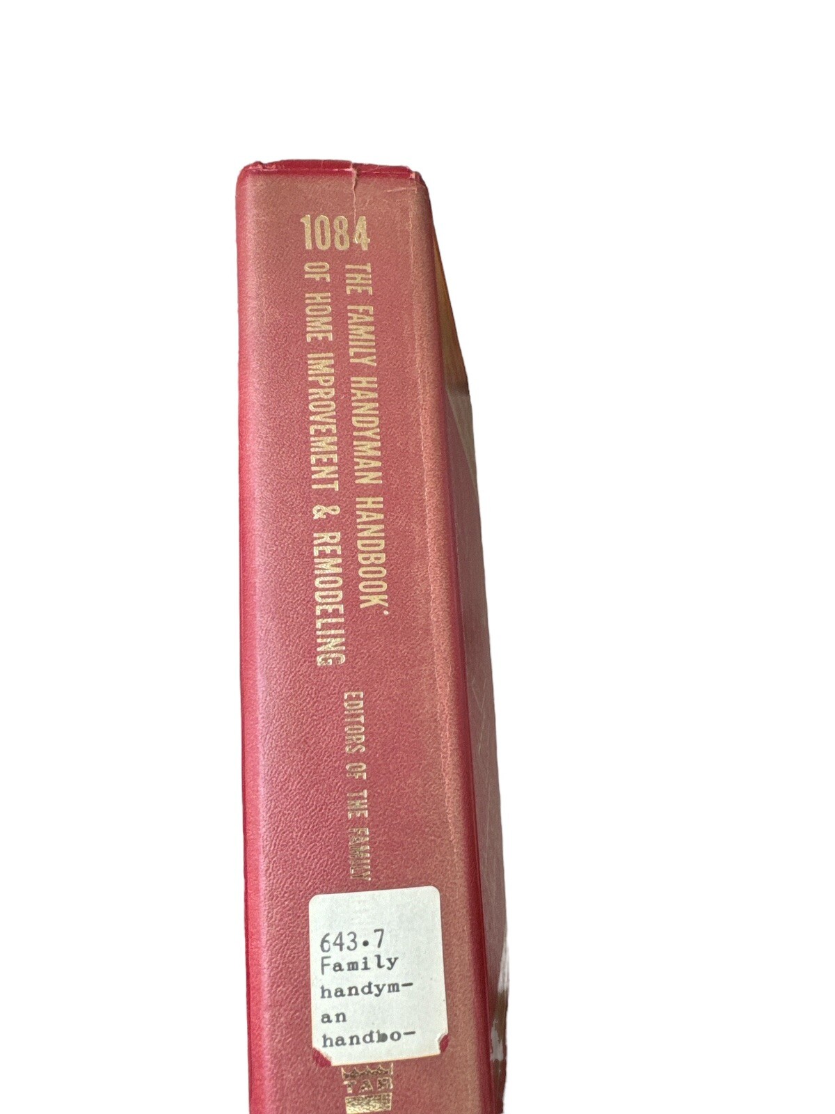 The Family Handyman Handbook Of Home Improvement & Remodeling First Edition 1979