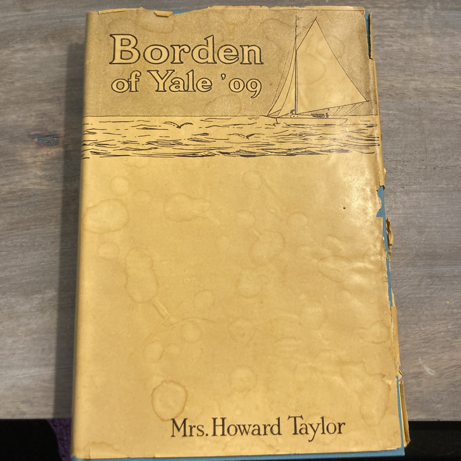 Borden of Yale ’09 By Mrs. Howard Taylor Illustrated 1957 16th Printing HC