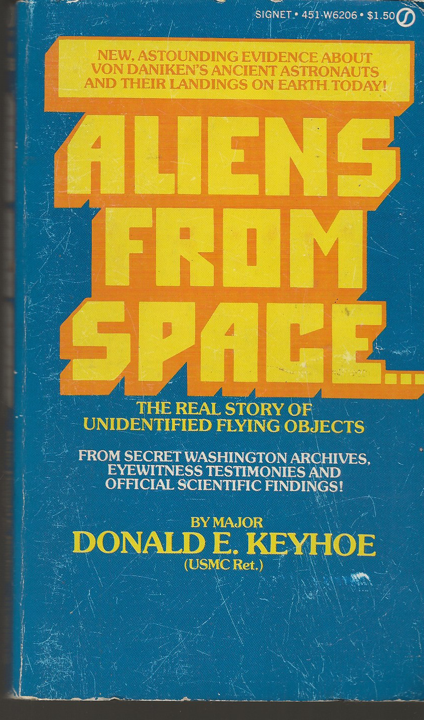 Aliens From Space Donald E Keyhoe Vintage Paperback 1st Signet Printing 1974