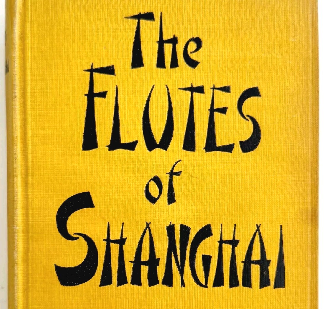 The Flutes Of Shanghai Louise Jordan Miln 1928 1st Edition HC Antique Book WHBS