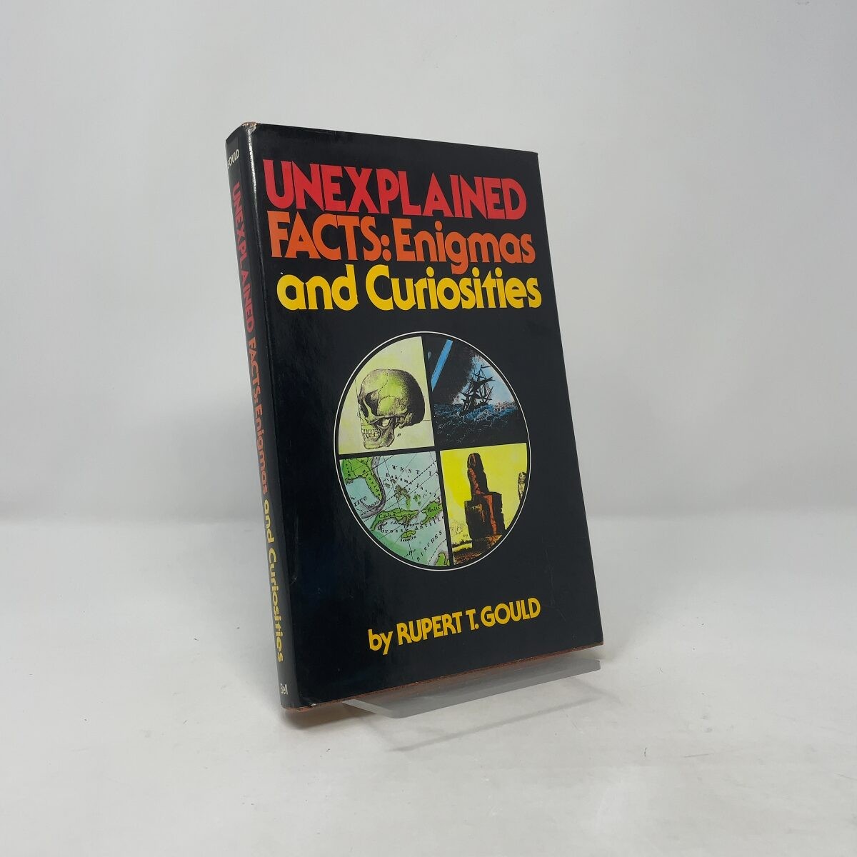 Unexplained Facts by Rupert T. Gould HC First Thus Very Good 1980
