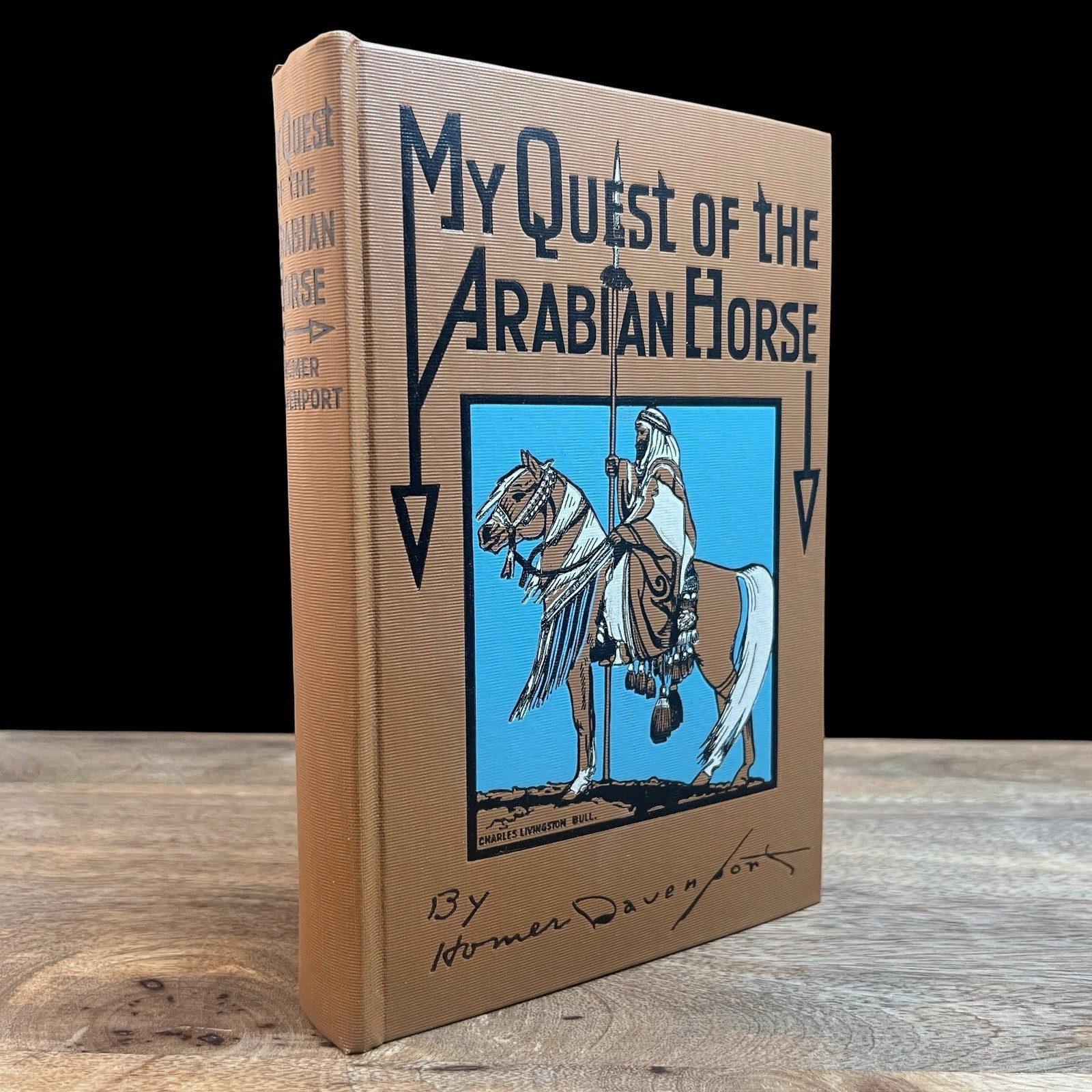 My Quest of the Arabian Horse Homer Davenport Arabian Horse Club of America