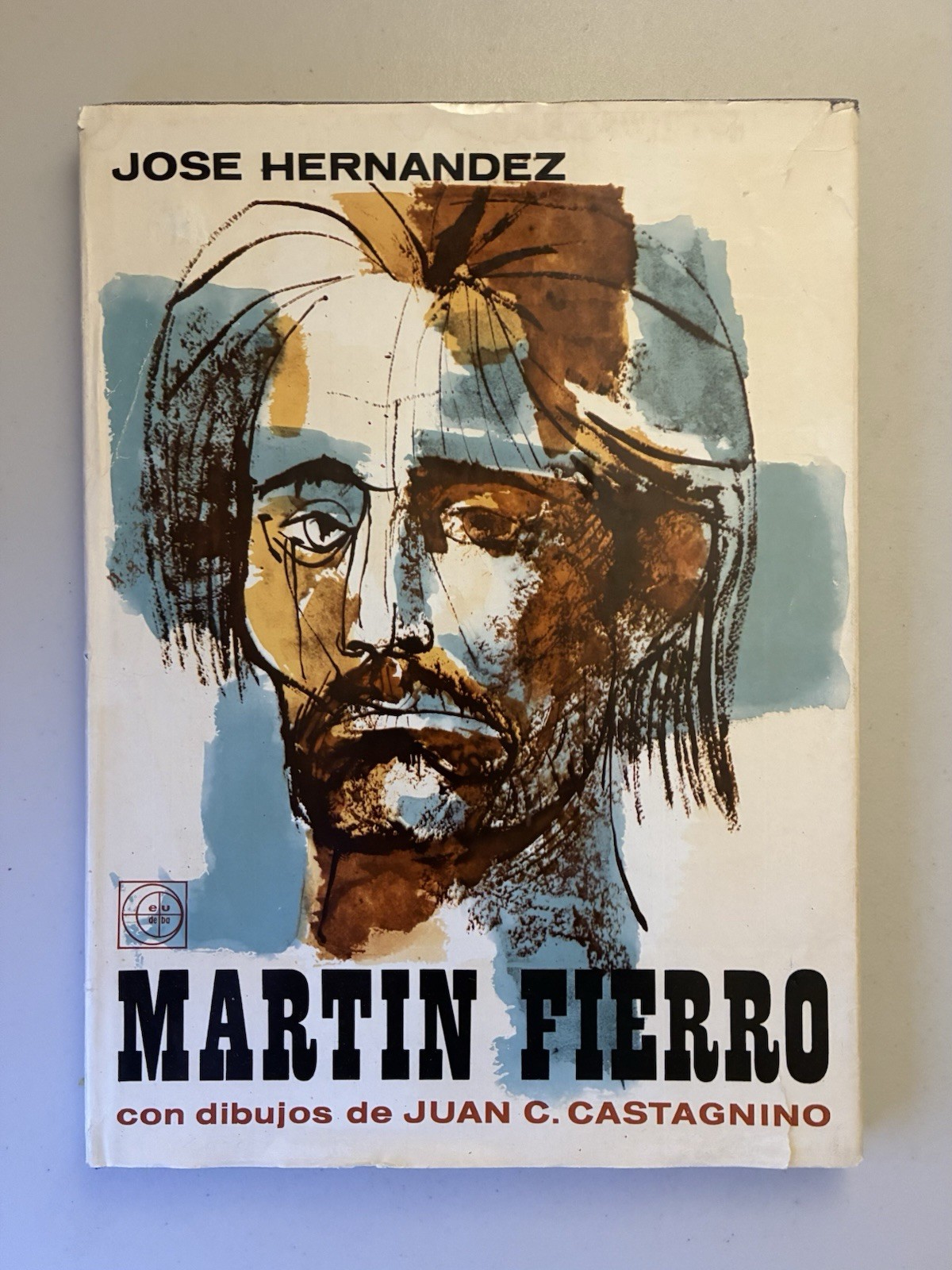 1962 Martin Fierro (EUDEBA) 1st Tier Luxury Cloth Edition (1 Of 3000) W/4 SIGNT