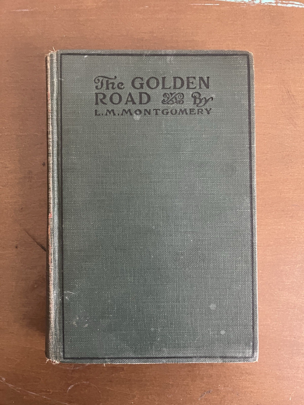 The Golden Road L.M. Montgomery A.L. Burt Early American Edition 7th Impression
