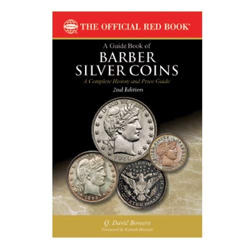 A GUIDE BOOK OF BARBER SILVER COINS By Q. David Bowers **Mint Condition**