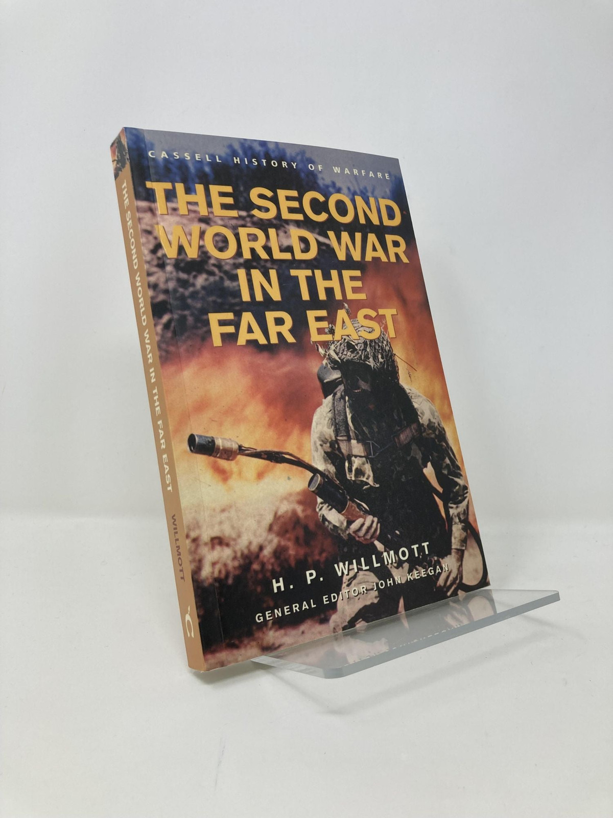 Second World War in the Far East History of Warfare by P H Willmott 1st Ed LN PB