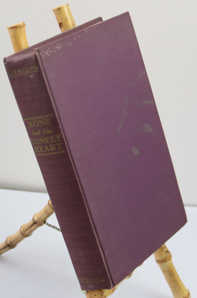 None But The Lonely Heart by Richard Llewellyn 1943 first edition Macmillan HCVG