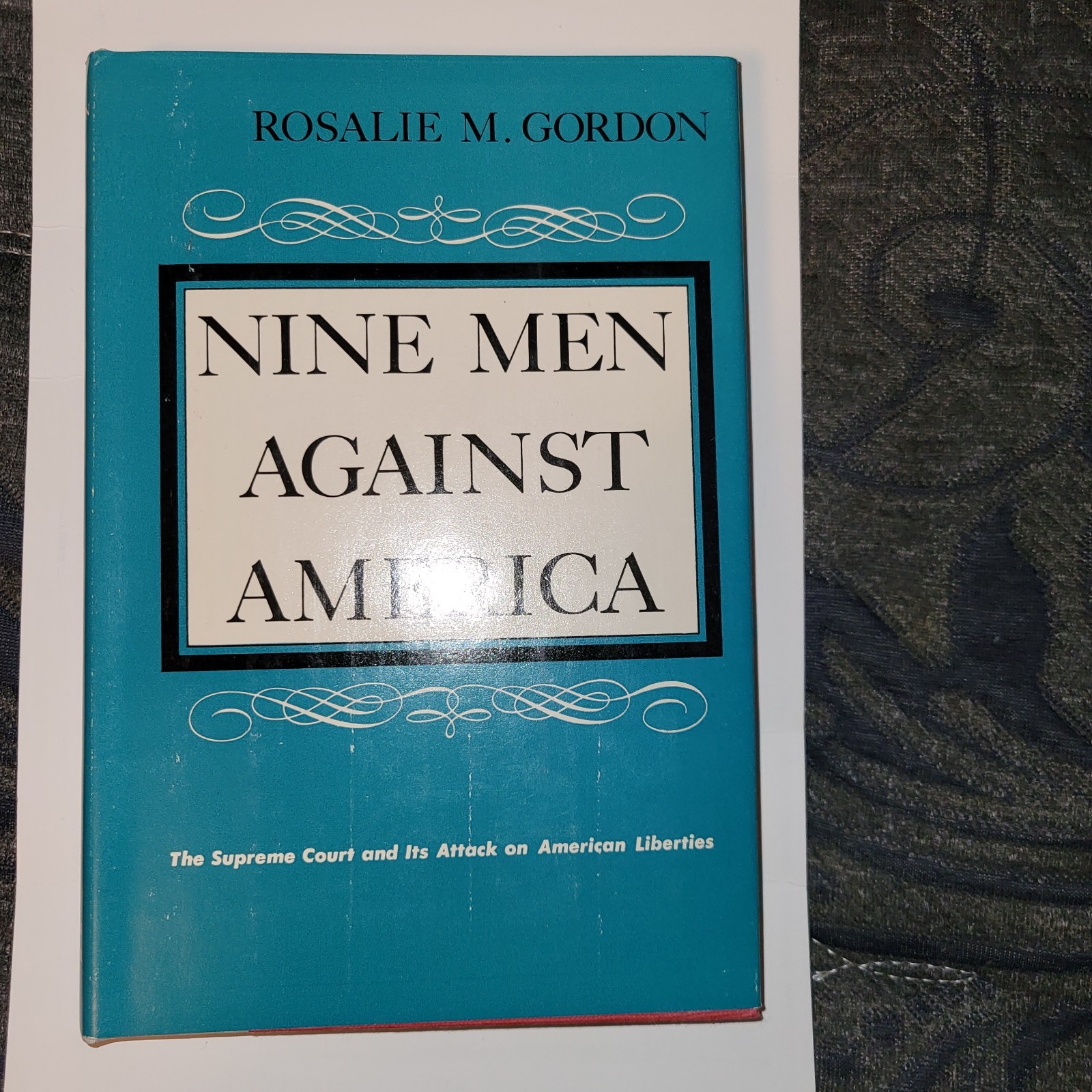 Nine Men Against America Vintage Political Hardcover Mint!!