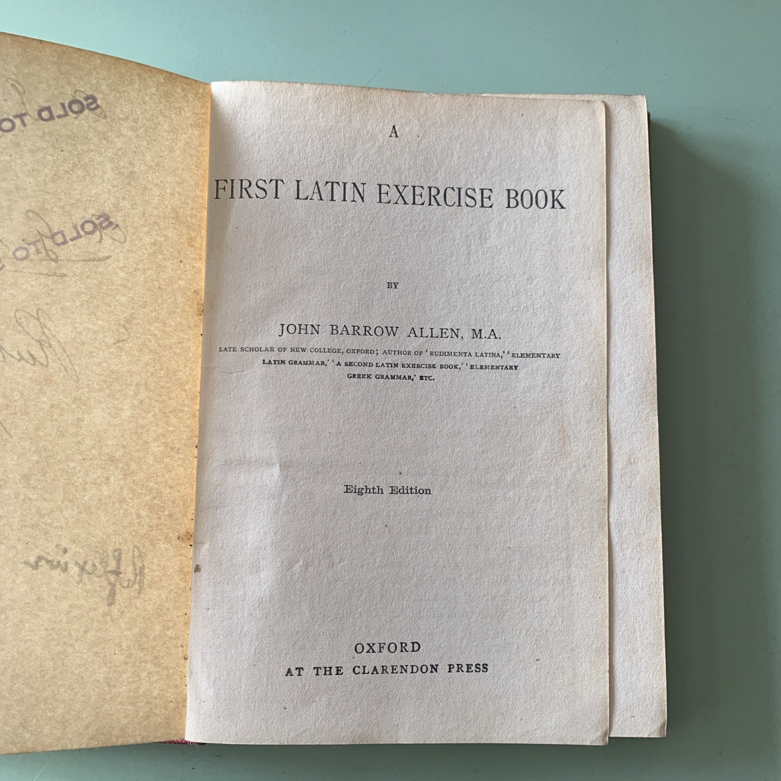 First Latin Exercise Book – J Allen, Eighth Edition, 1896, Oxford, HB