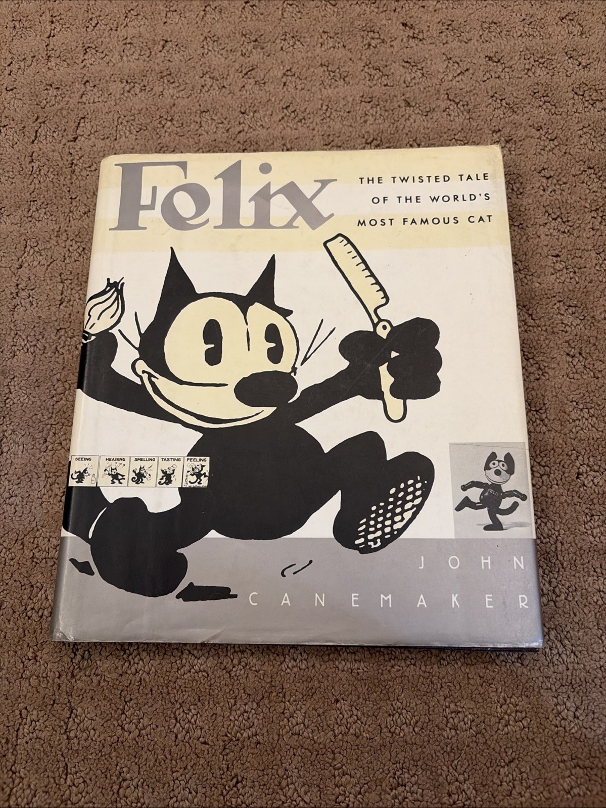 John CANEMAKER / Felix The Twisted Tale of the World’s Most Famous Cat 1st 1991