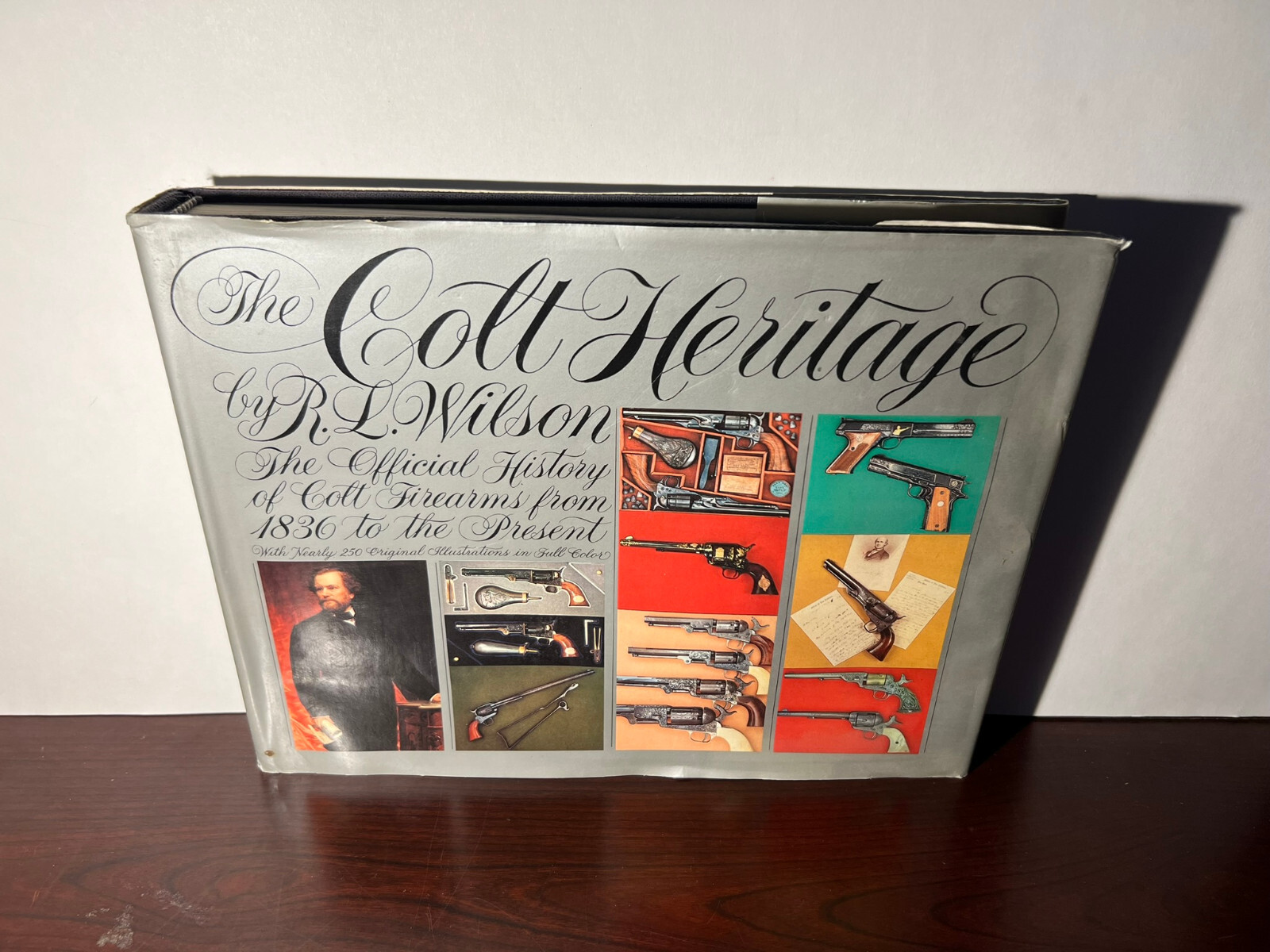 The Colt Heritage: Official History of Colt by R. L. Wilson (1979 HC w/ DJ)