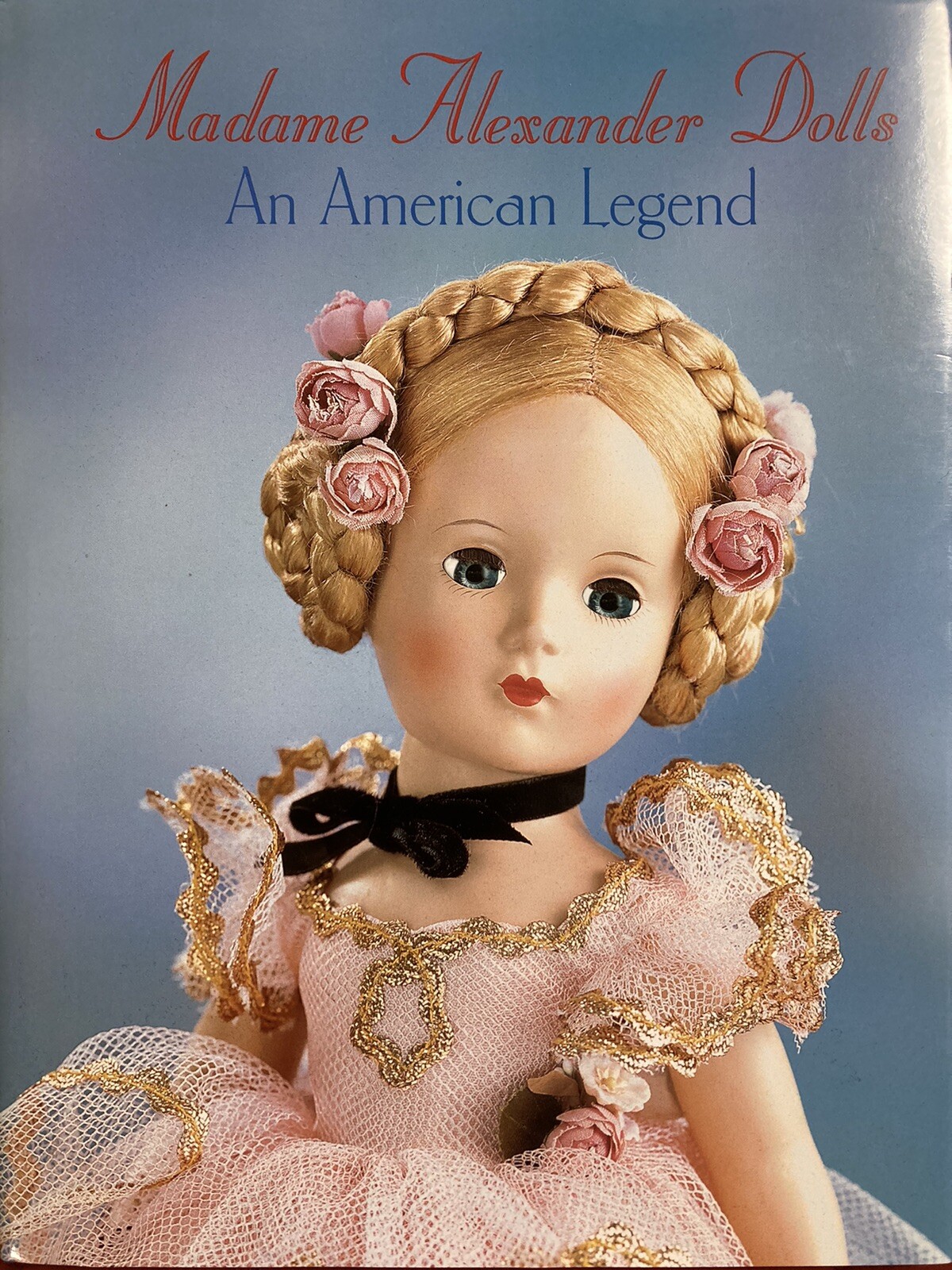 Madame Alexander Dolls Book Portfolio Press Collectible First Edition 1999 NEW