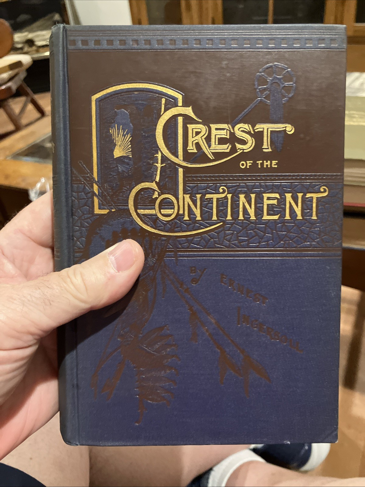 Antique Book Crest Of The Continent 1887 Railroad News Agent Ernest Ingersoll