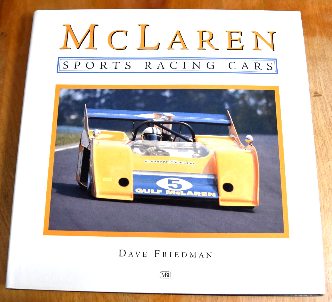 Dave Friedman 1st Ed 2000 Mclaren Sports Racing Cars Hardcover w/Dustjacket