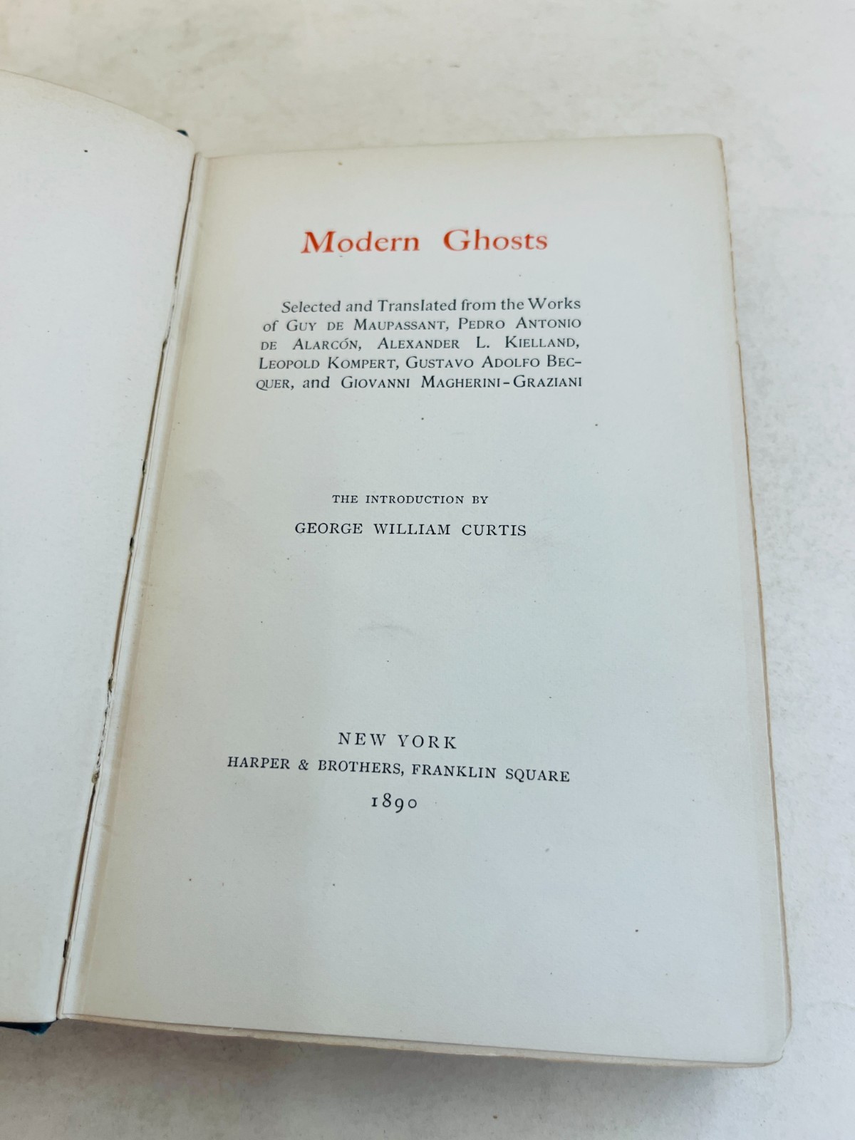 Modern Ghosts, Various Authors / G. W. Curtis, 1890, Harper & Brothers