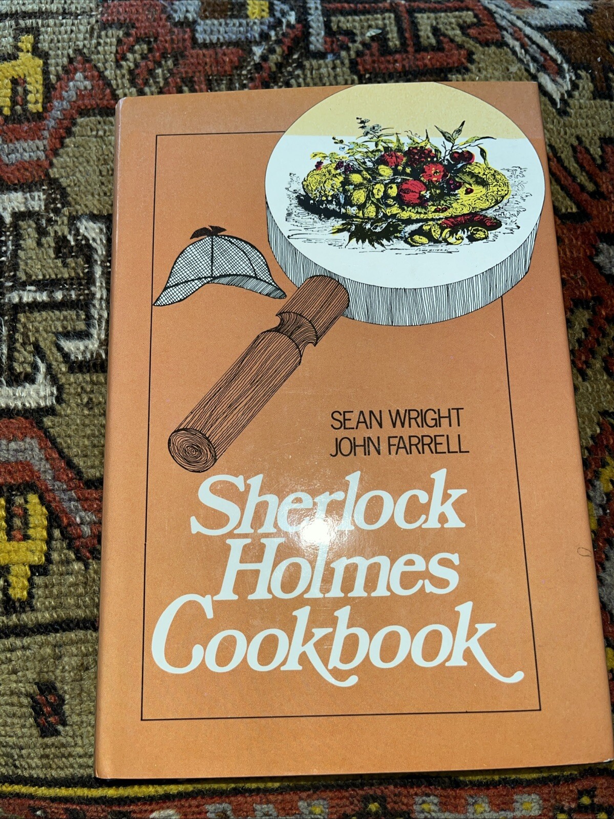 Sean WRIGHT, John FARRELL / Sherlock Holmes Cookbook. 1ST PRINTING 1st ed. 1976