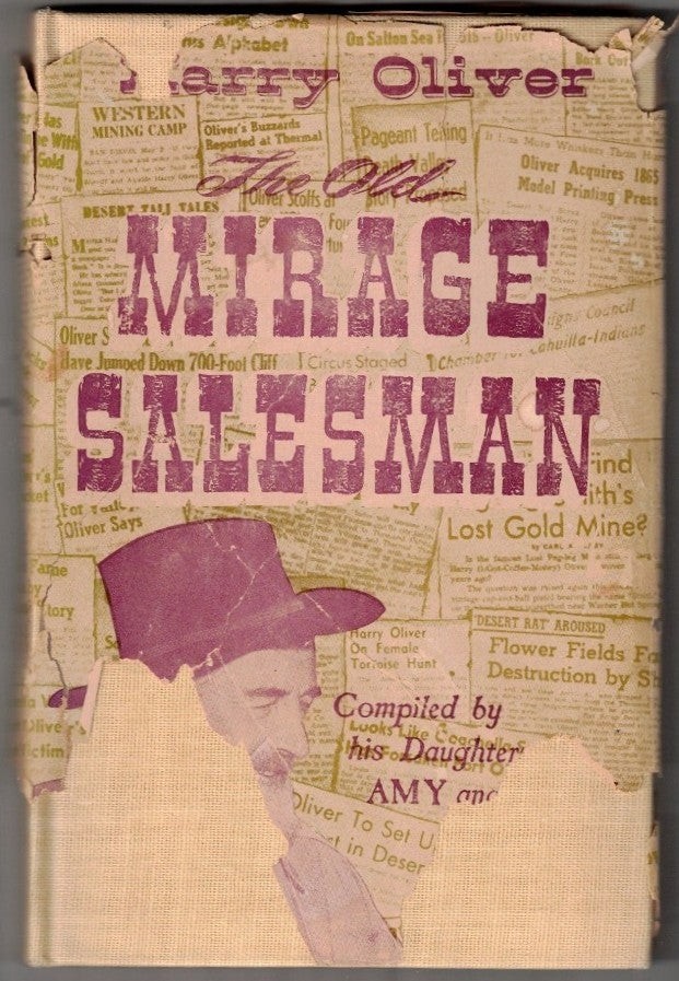 Harry Oliver / Old Mirage Salesman Whimsical Desert Digest Limited Signed 1st ed