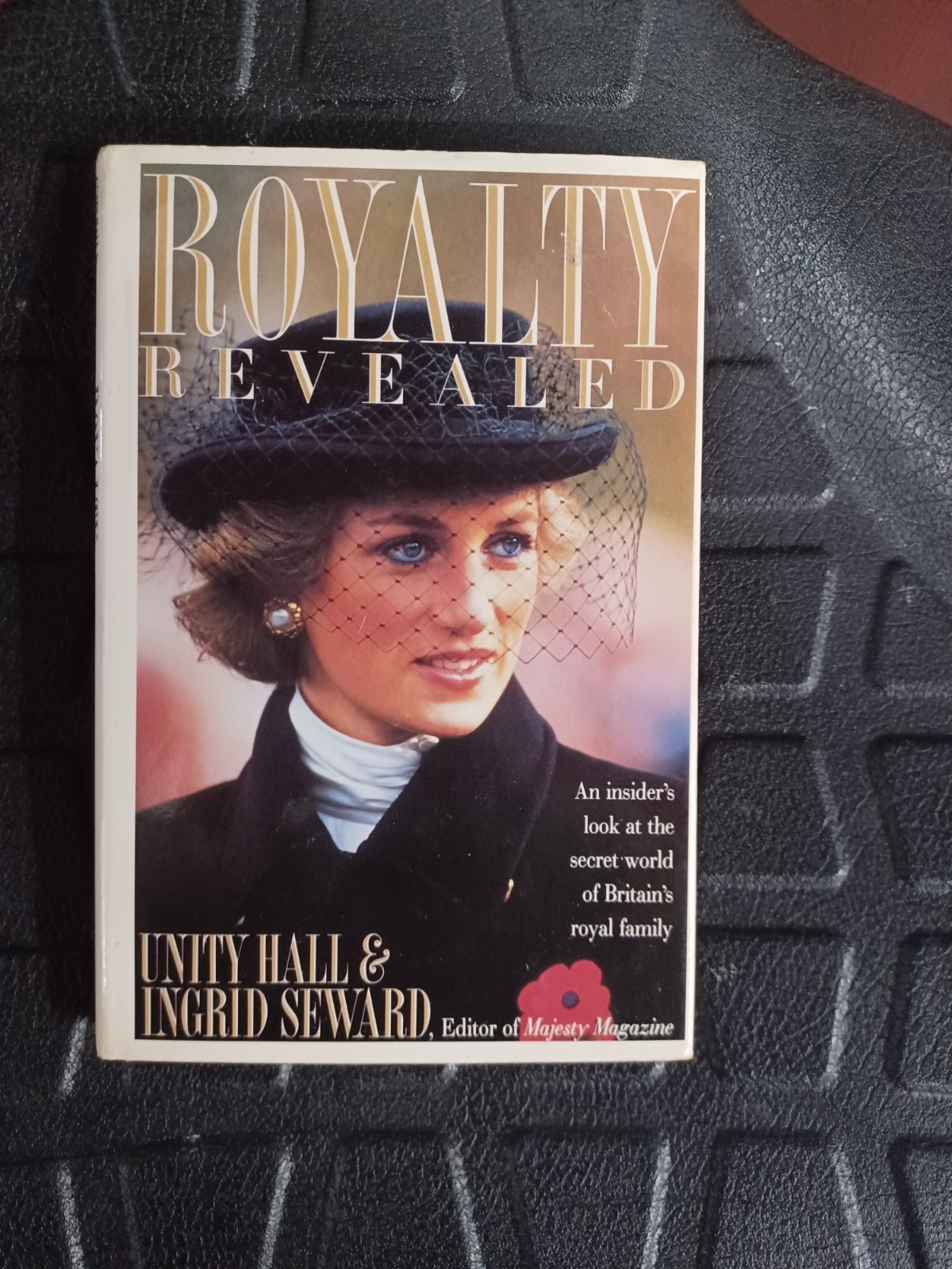 Royalty Revealed By Unity Hall & Ingrid Seward 1989 Vintage VTG Hardcover…