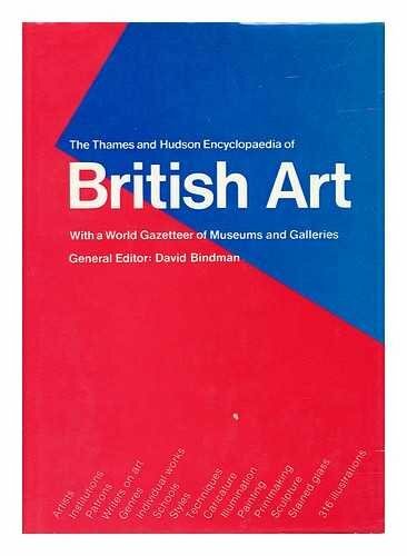 The Thames and Hudson Encyclopaedia of British Art by Bindman, David Hardback