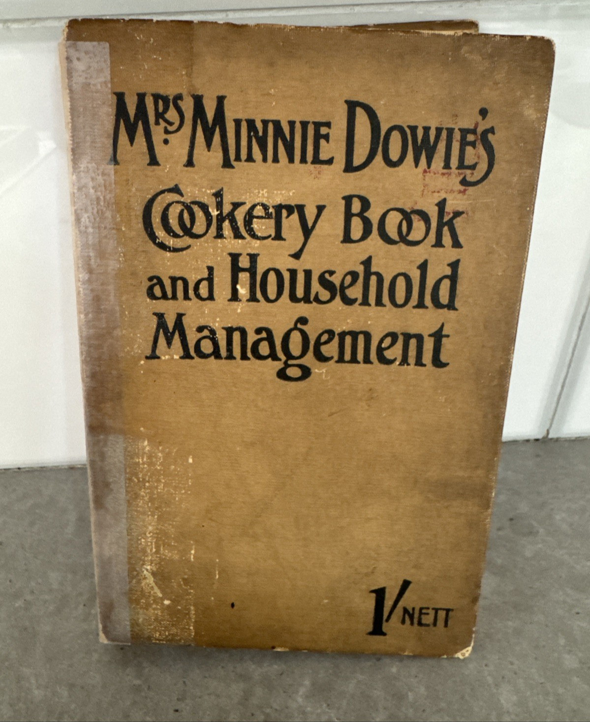 Antique Book RARE 1890 Mrs. Minnie Dowie’s Cookery Book and Household Management